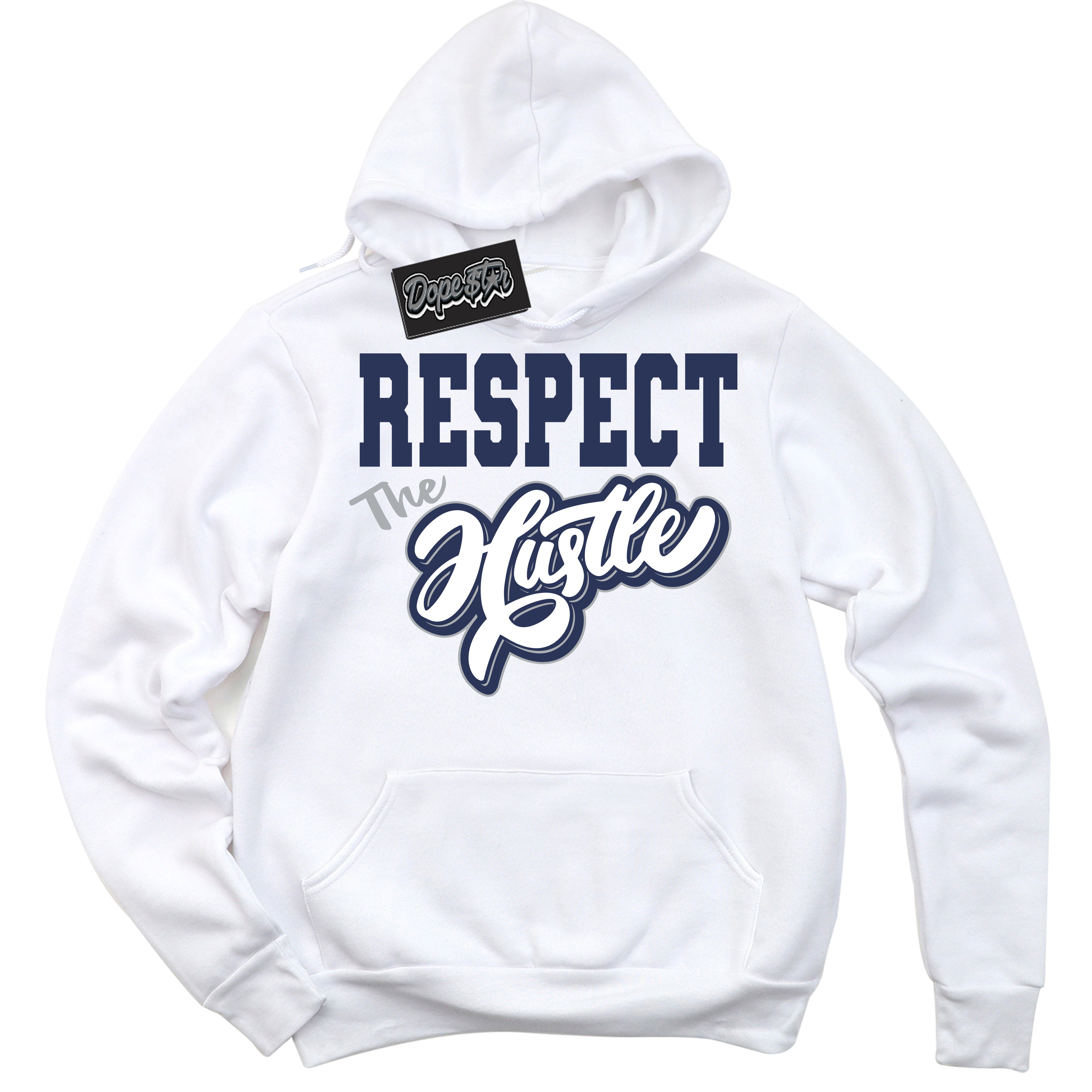 AJ3 Retro Midnight Navy 'Respect The Hustle' Hoodie- White Streetwear Mockup | Sneakerhead Hoodie Matching Midnight Navy AJ3 Retro | Jordan 3 Retro Midnight Navy hoodie for Men & Women | Matching outfits with your Midnight Navy 3s Kicks | Sneakerhead Fashion Must-Have.