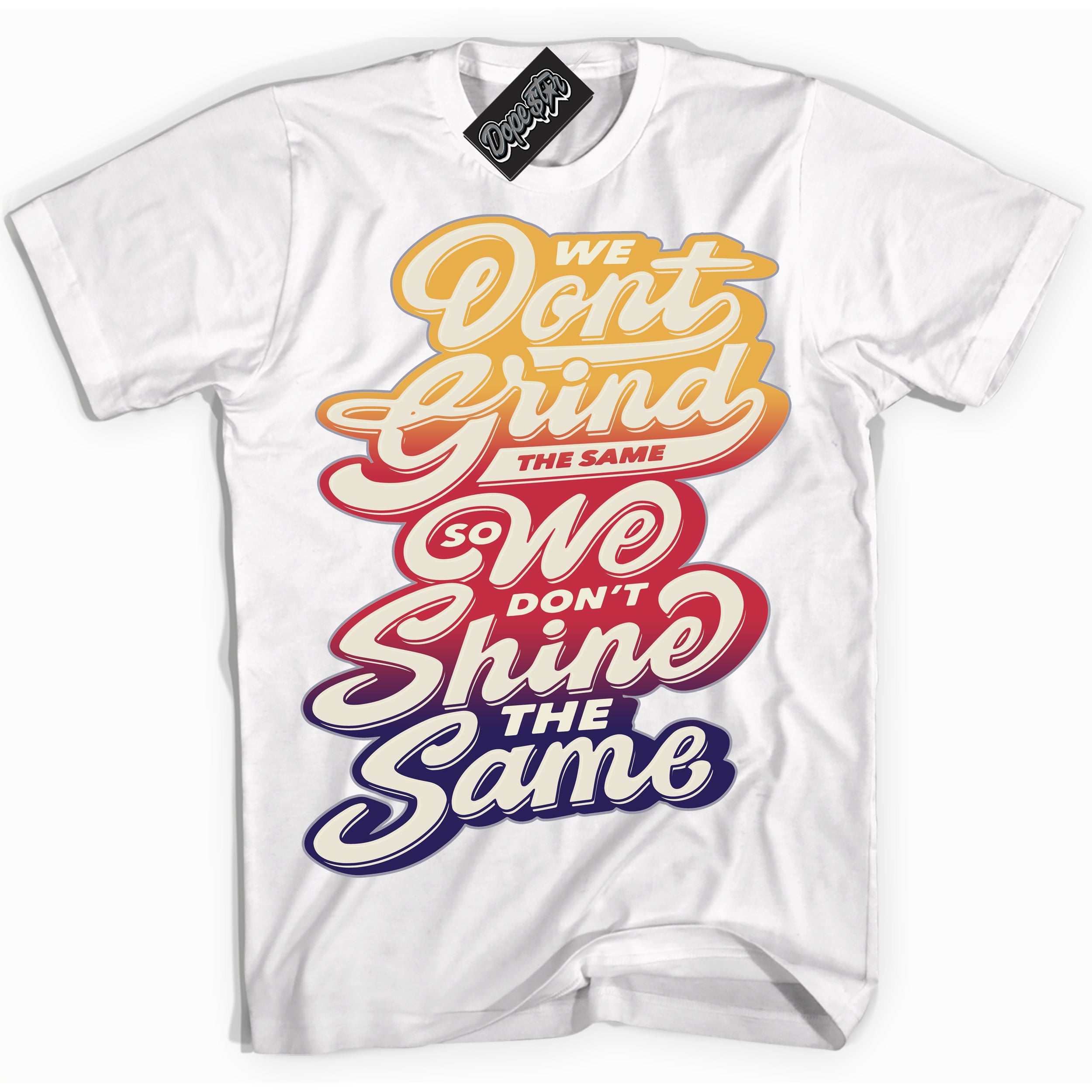 Cool White Shirt with “ Grind Shine” design that perfectly matches J Balvin Sunset 3s Jordans.