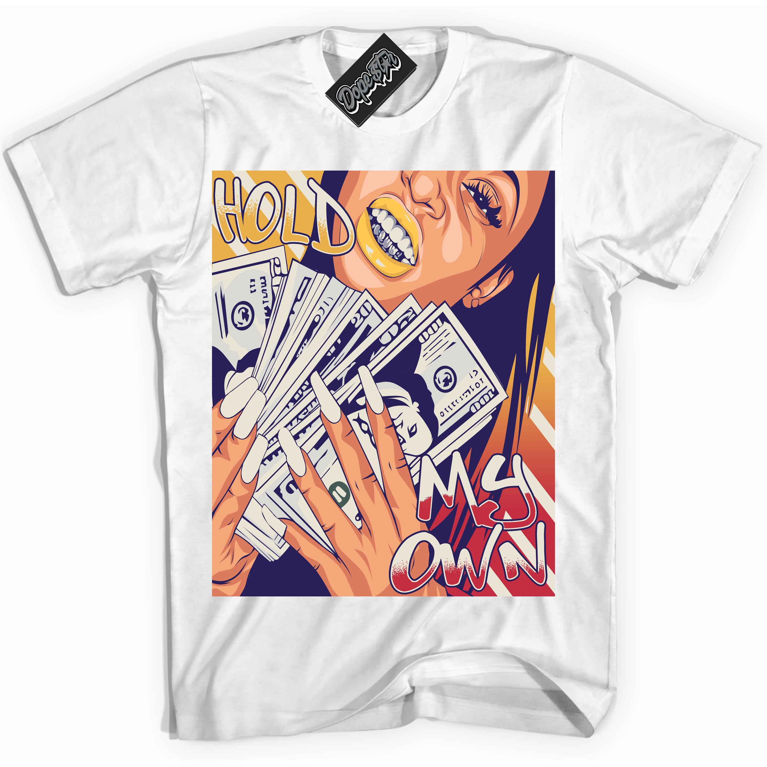 Cool White Shirt with “ Hold My Own” design that perfectly matches J Balvin Sunset 3s Jordans.