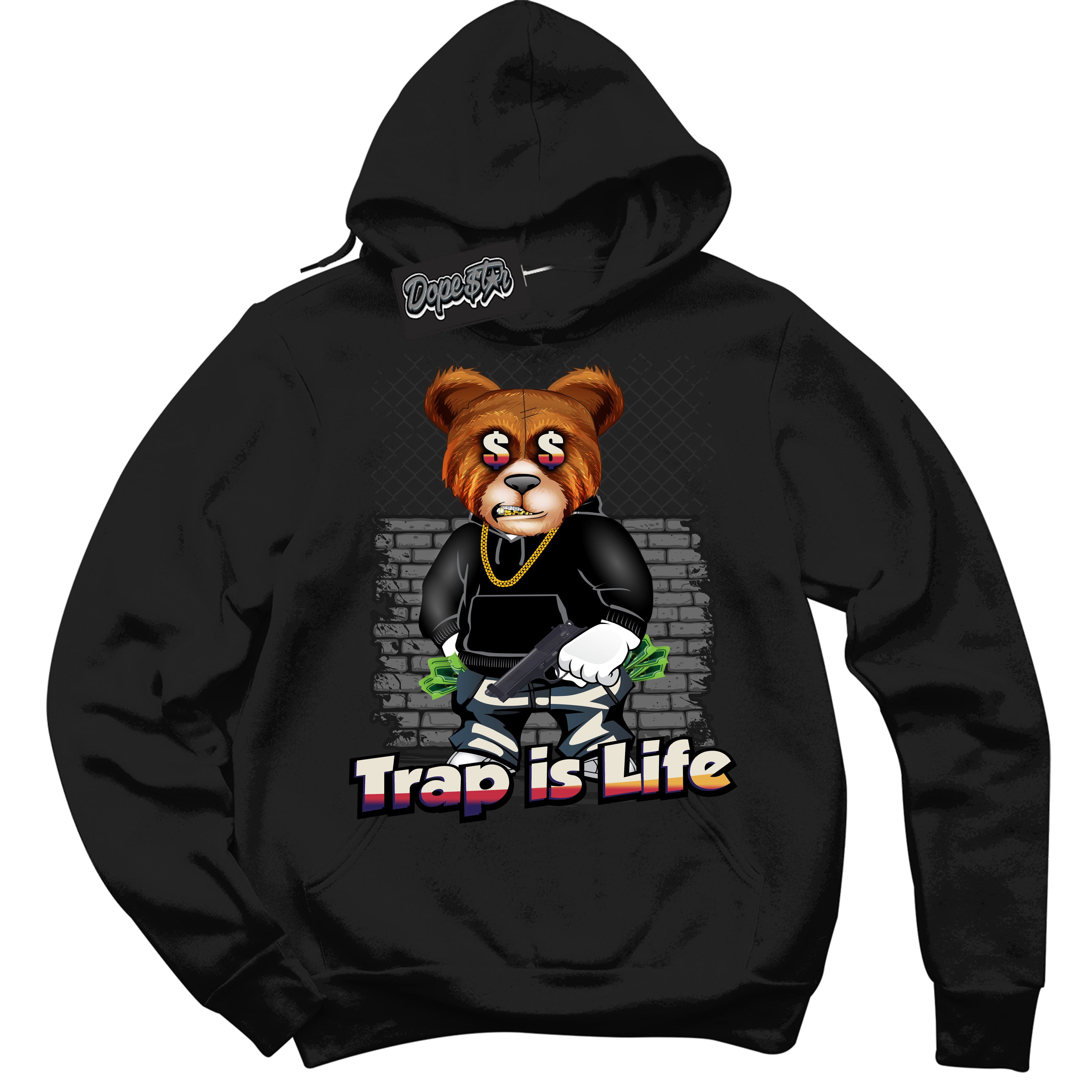 Cool Black Hoodie with “ Trap Is Life ”  design that Perfectly Matches J Balvin Sunset 3s Jordans.