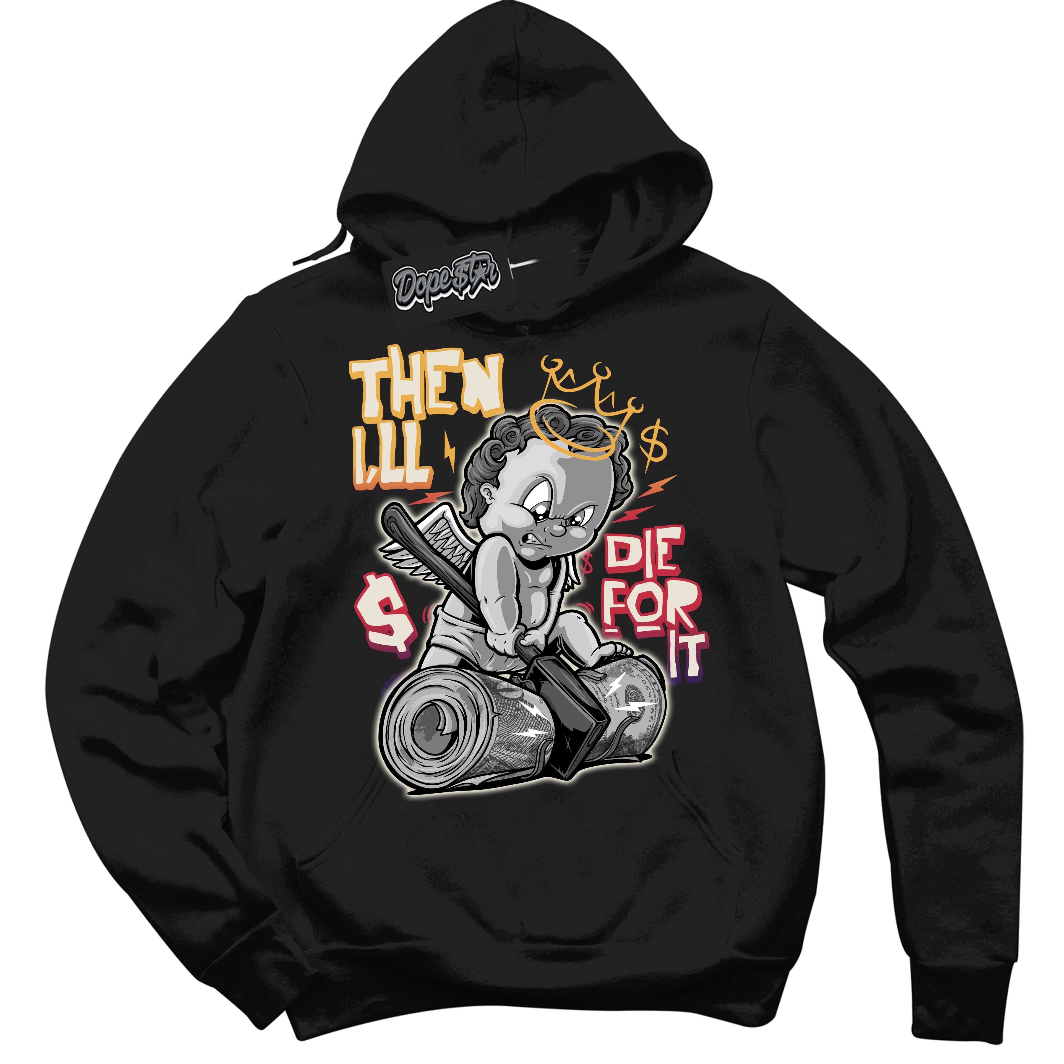 Cool Black Hoodie with “ Then I'll ”  design that Perfectly Matches J Balvin Sunset 3s Jordans.