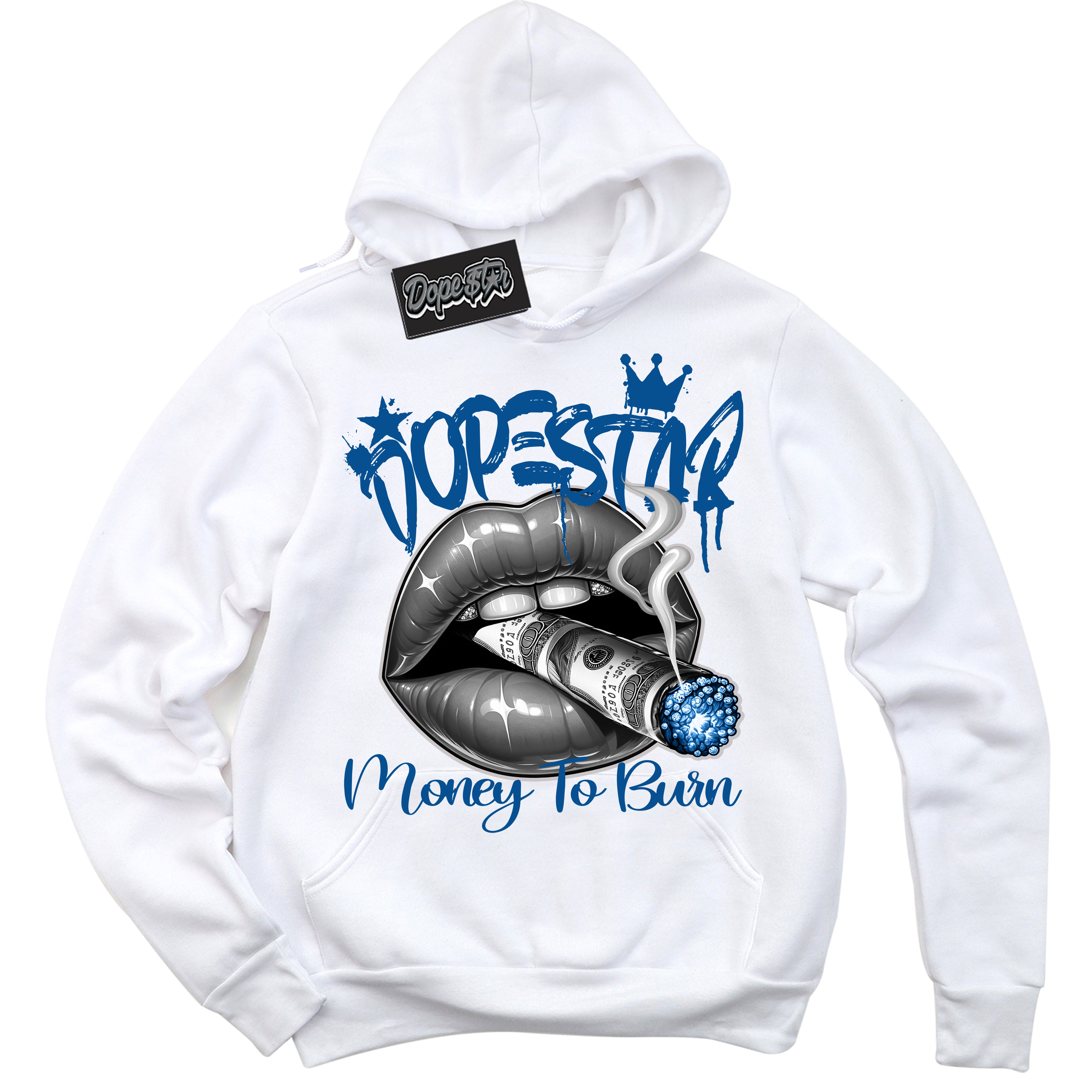 Cool White Hoodie with “ Money To Burn ”  design that Perfectly Matches Military Blue 4s Sneakers.