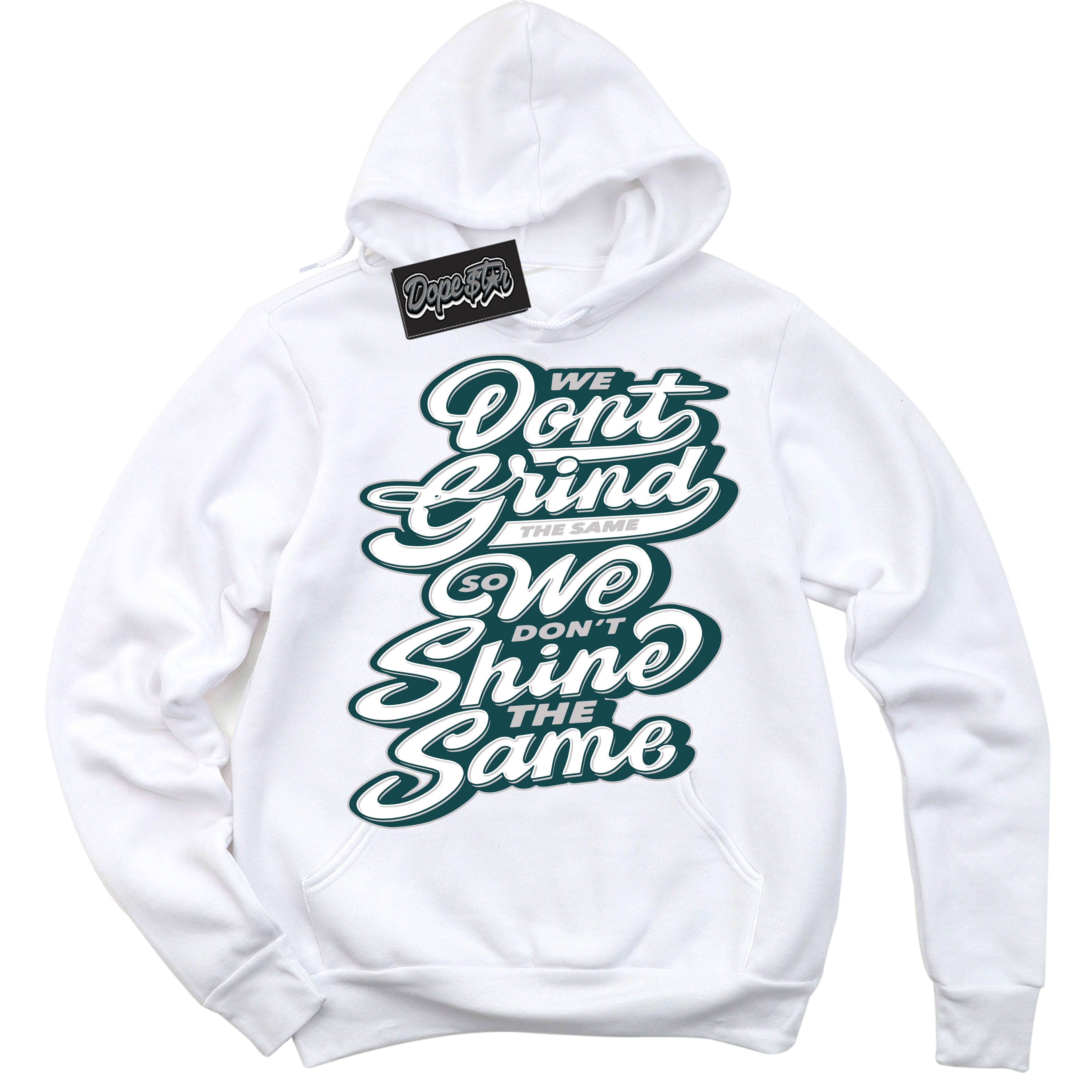 Cool White Hoodie with “ Grind Shine ”  design that Perfectly Matches Oxidized Green 4s Jordans.