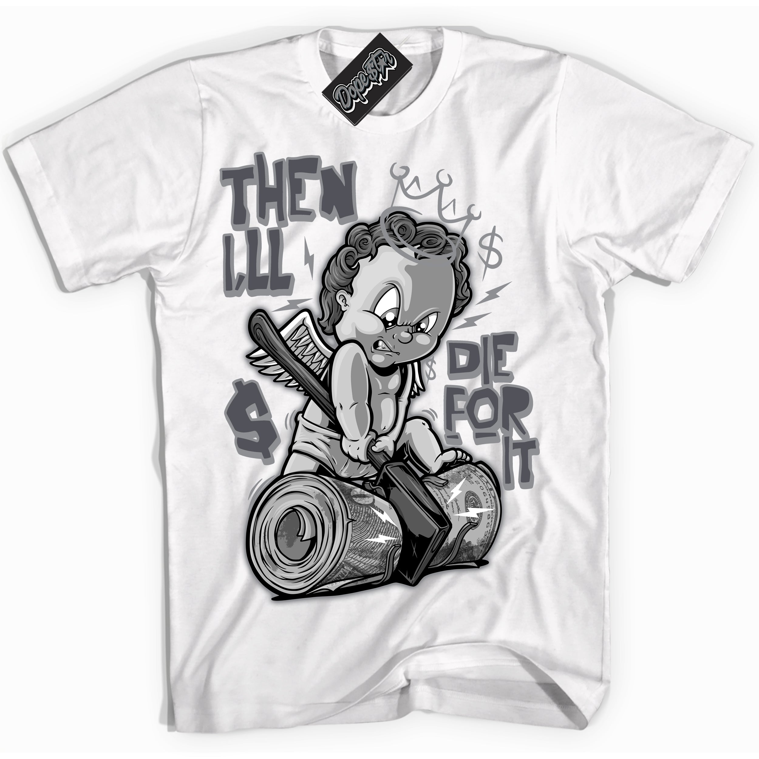 Cool White Shirt with “ Then I'll ” design that perfectly matches Paris Olympics Wet Cement 4s Jordans.
