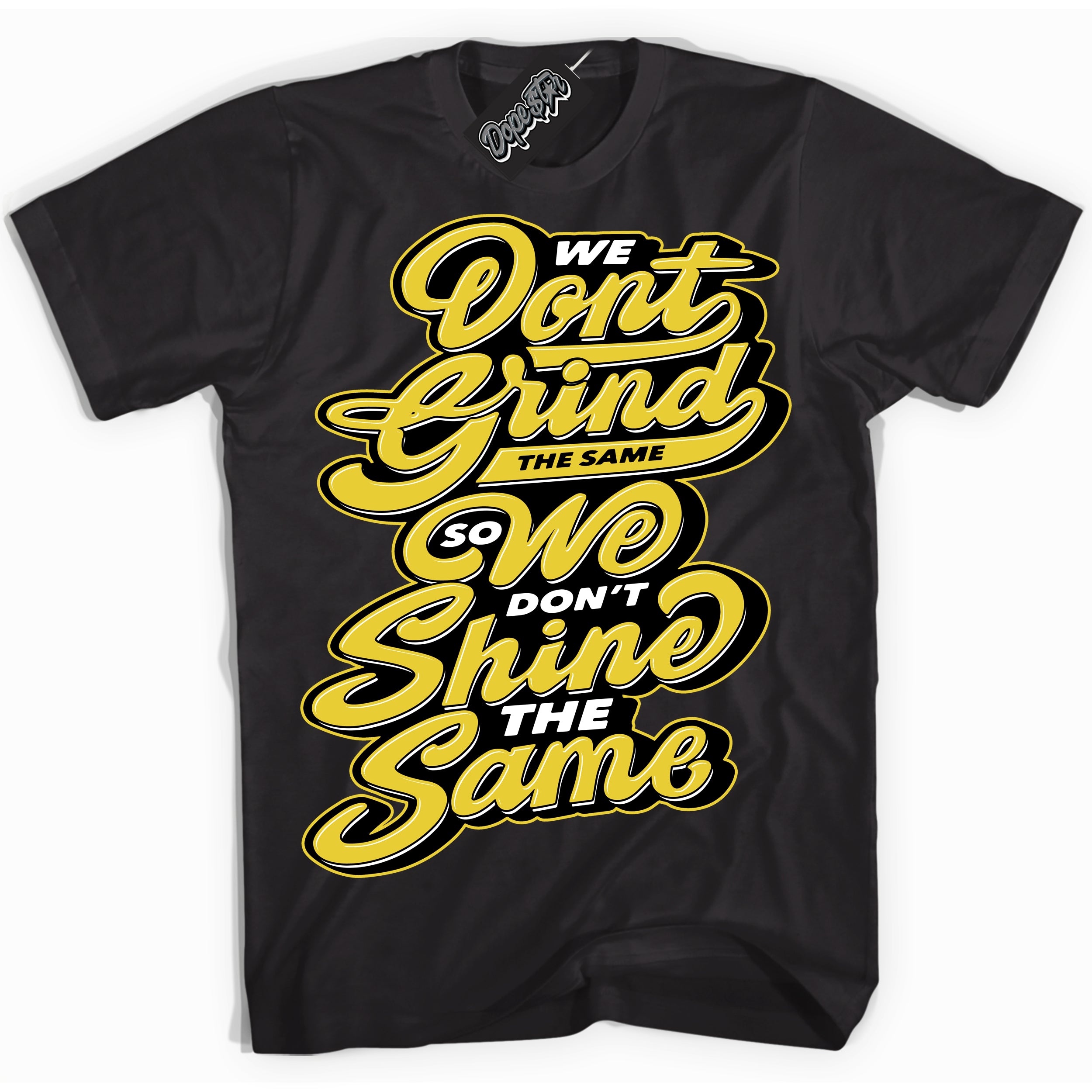 Cool Black Shirt with “ Grind Shine” design that perfectly matches Vivid Sulfur 4s Jordans.
