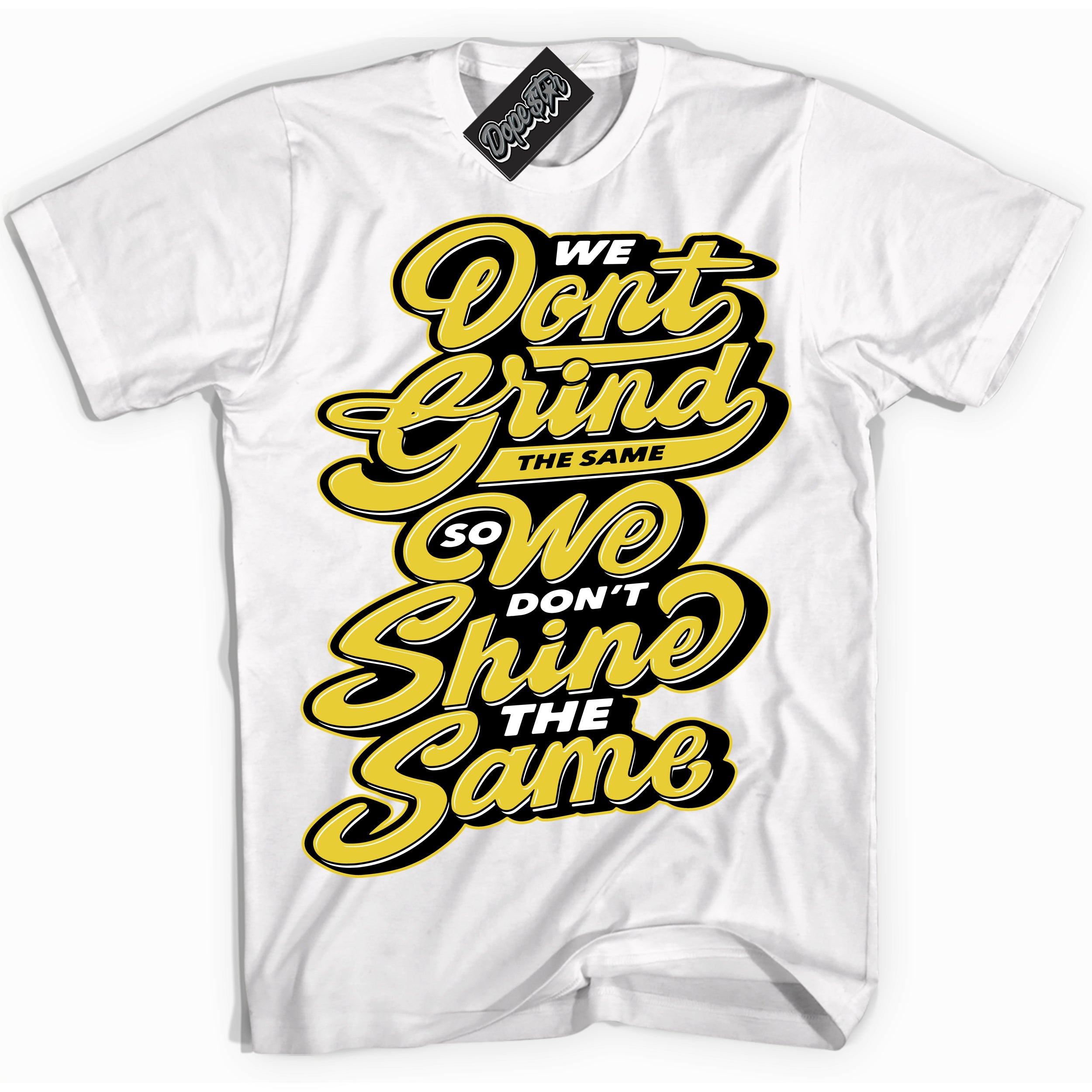 Cool White Shirt with “ Grind Shine” design that perfectly matches Vivid Sulfur 4s Jordans.
