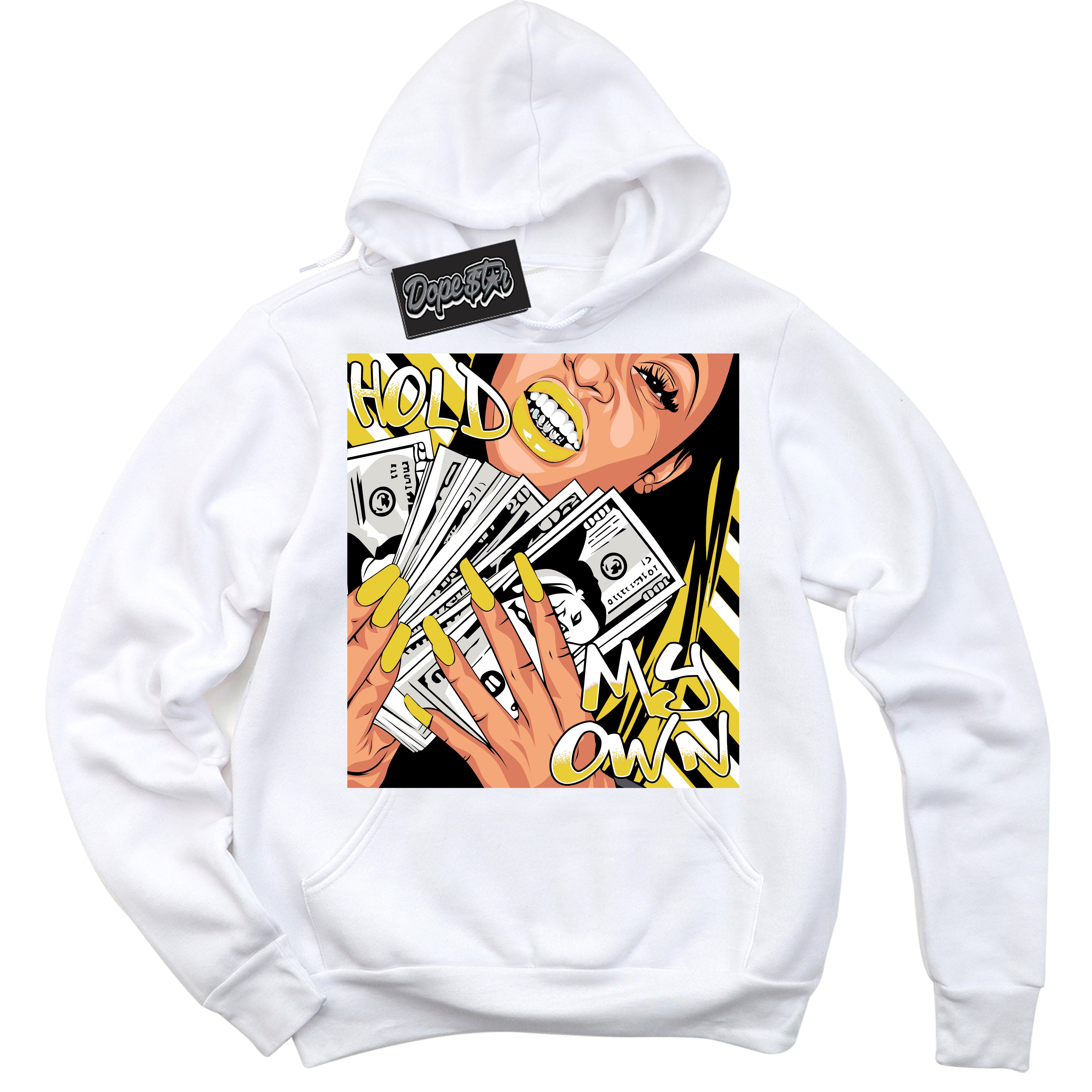 Cool White Hoodie with “ Hold My Own ”  design that Perfectly Matches Vivid Sulfur 4s Jordans.
