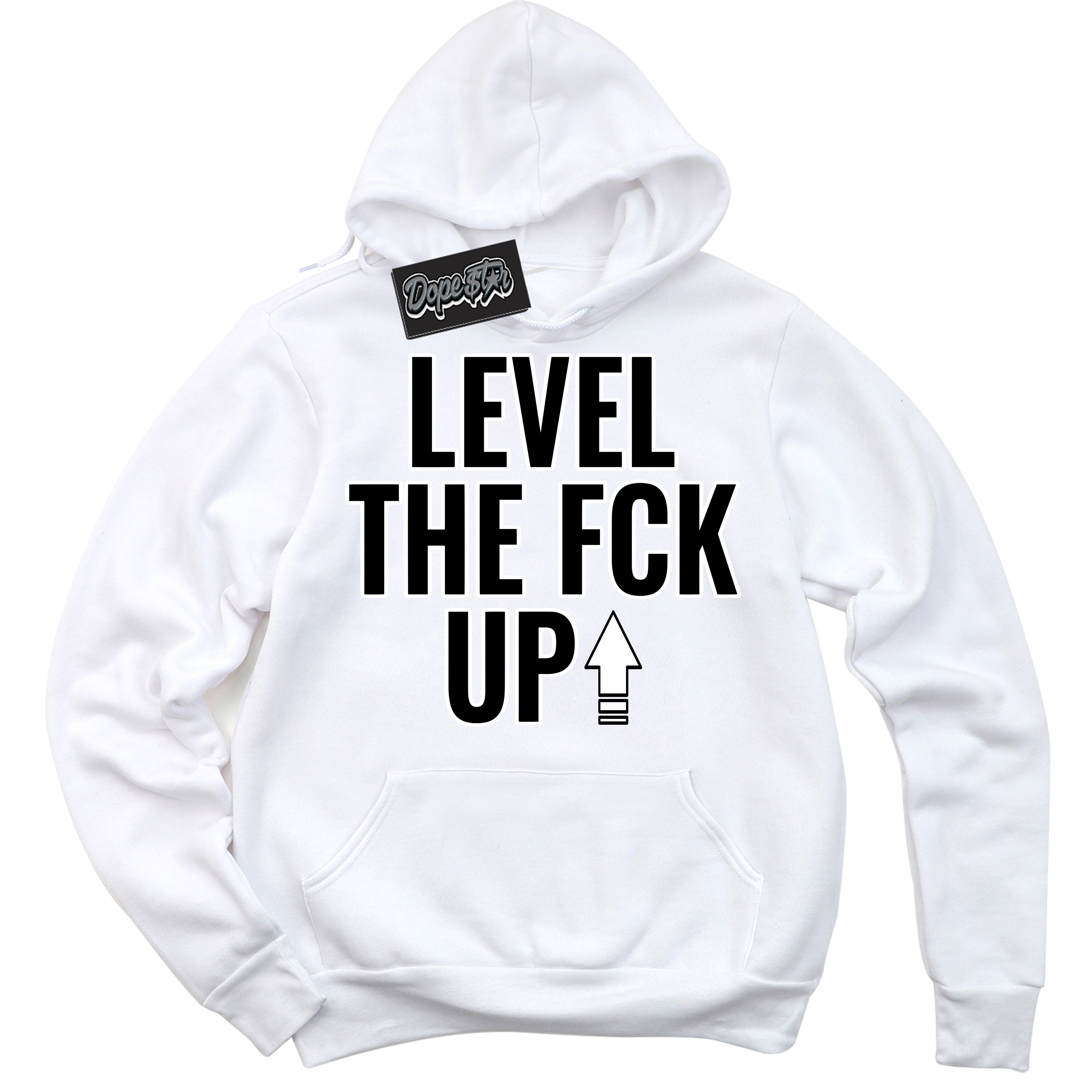 Cool White Hoodie with “Level The Fck Up” design that Perfectly Matches White Thunder 4s Jordans.