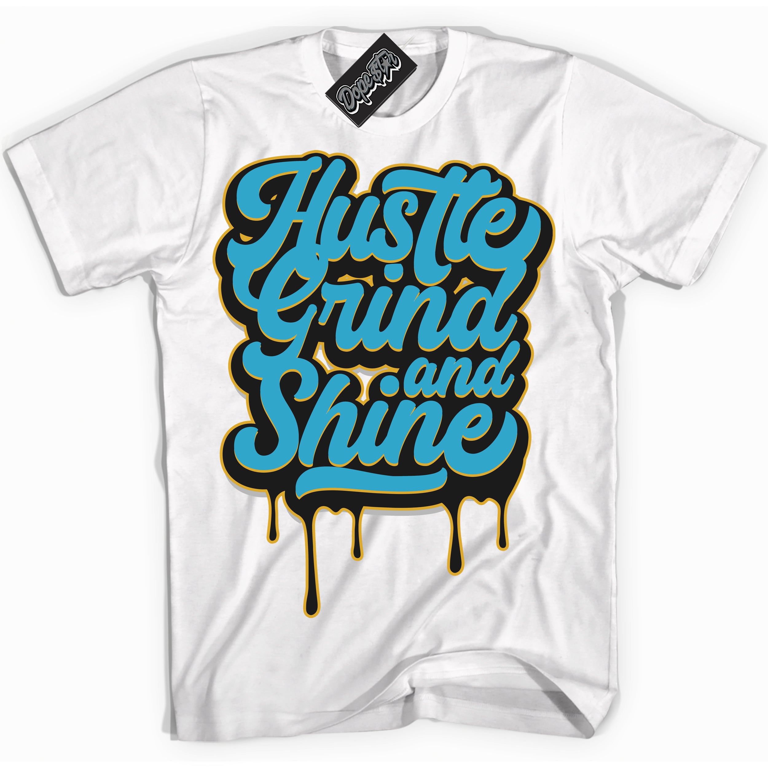 Cool White Shirt with “ Hustle Grind And Shine” design that perfectly matches Aqua 5s Sneakers.