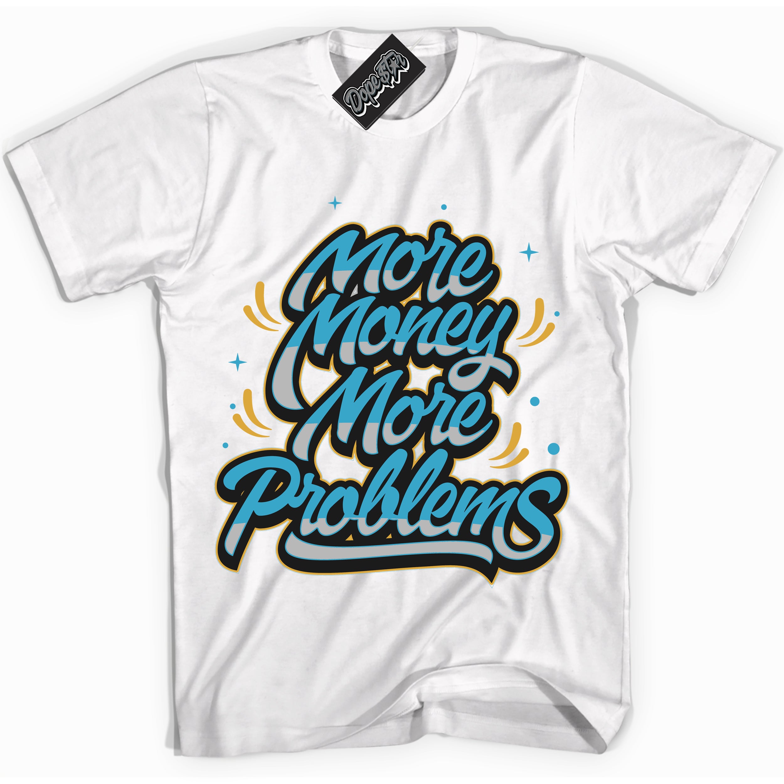 Cool White Shirt with “ More Money More Problems” design that perfectly matches Aqua 5s Sneakers.