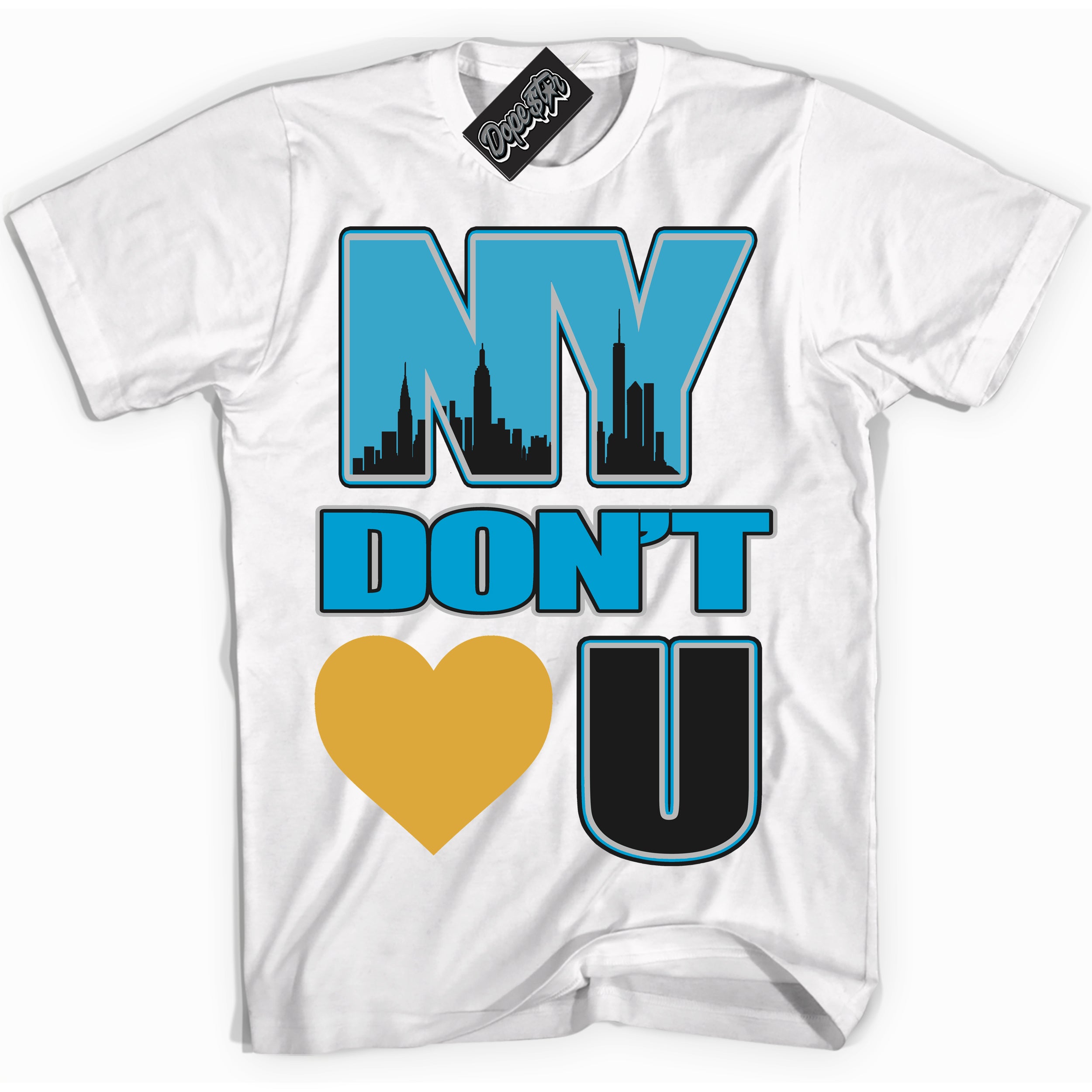 Cool White Shirt with “ NY Don't Love You” design that perfectly matches Aqua 5s Sneakers.