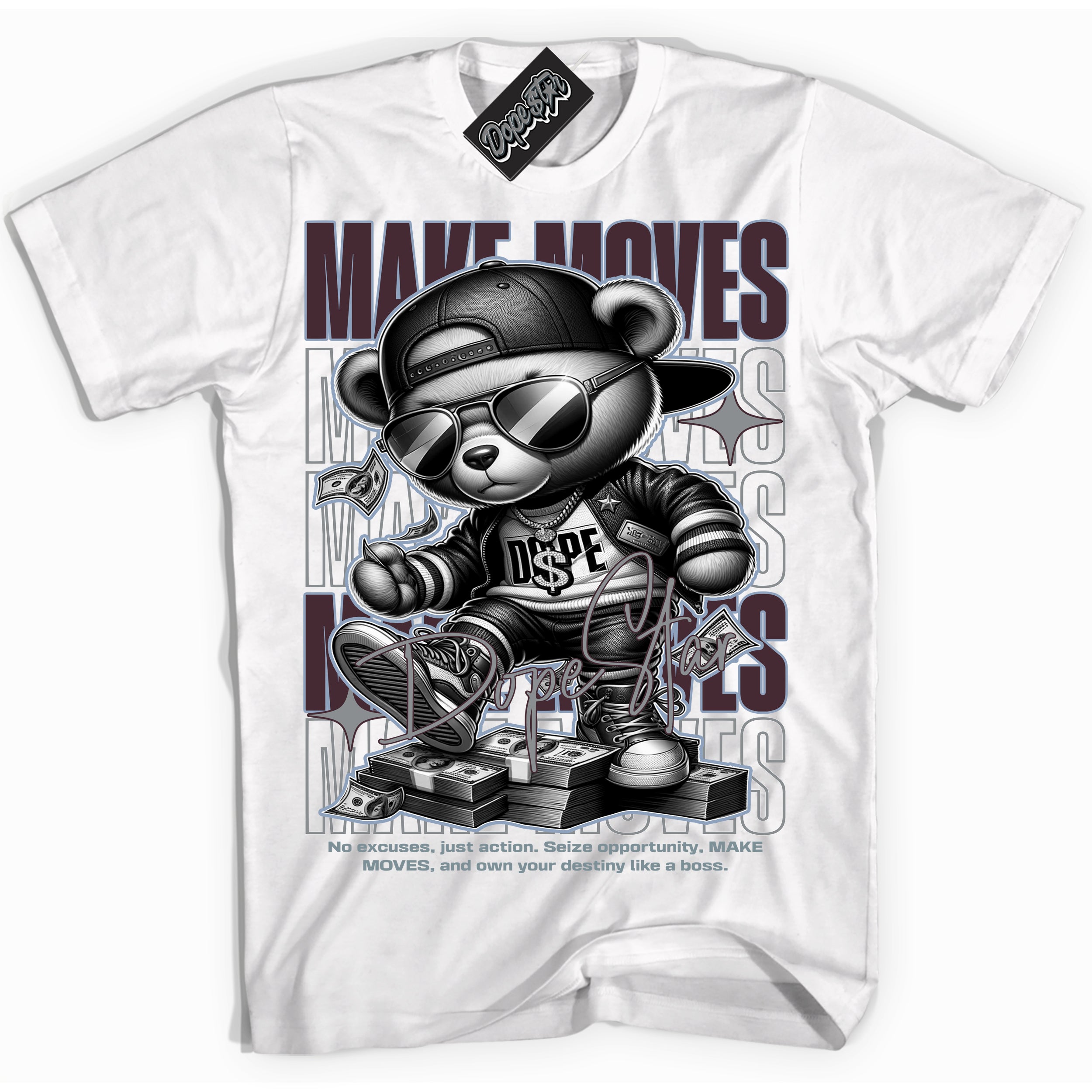 Cool White Shirt with “ Makin Moves” design that perfectly matches Burgundy 5s Sneakers.