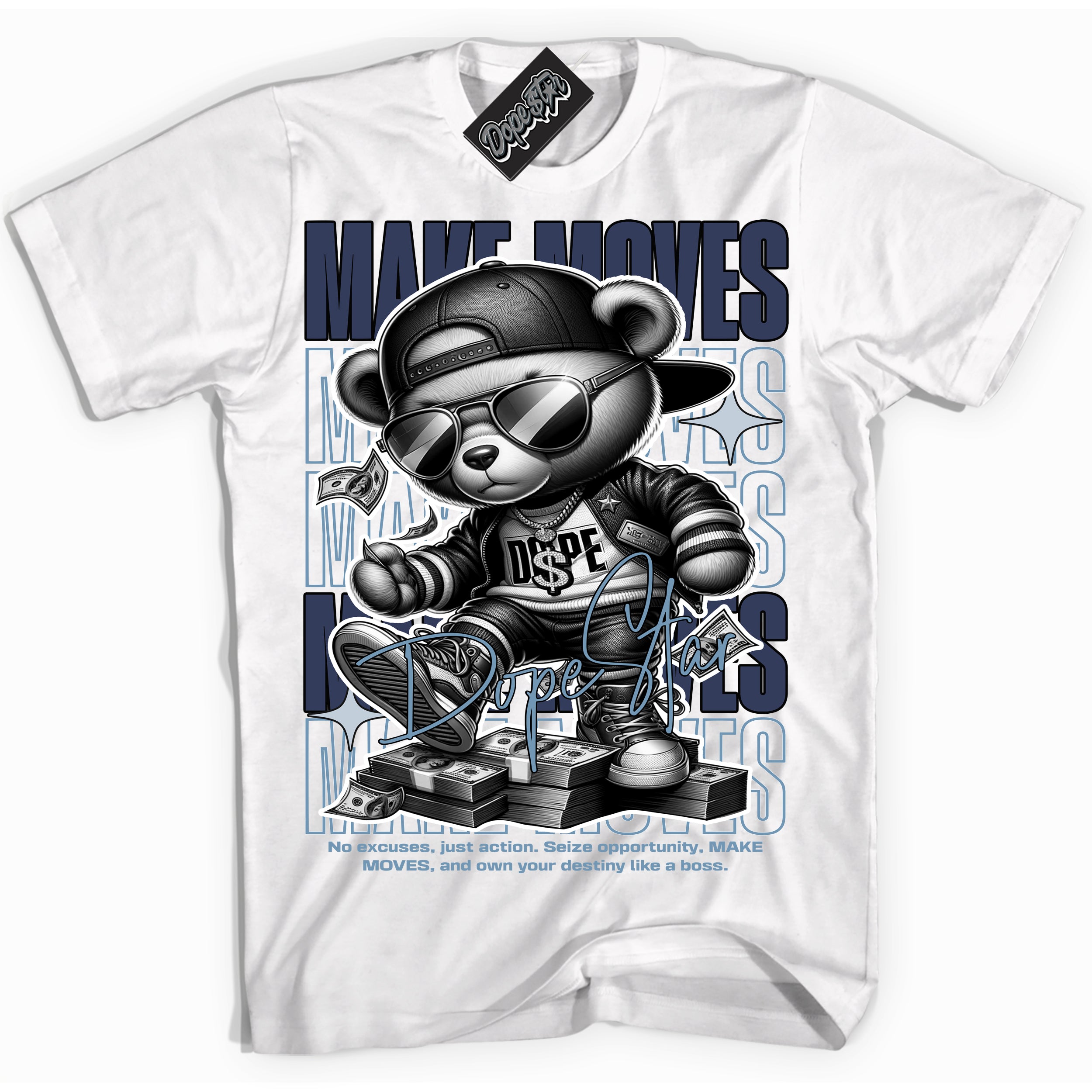 Cool White Shirt with “ Makin Moves” design that perfectly matches Midnight Navy 5s Sneakers.