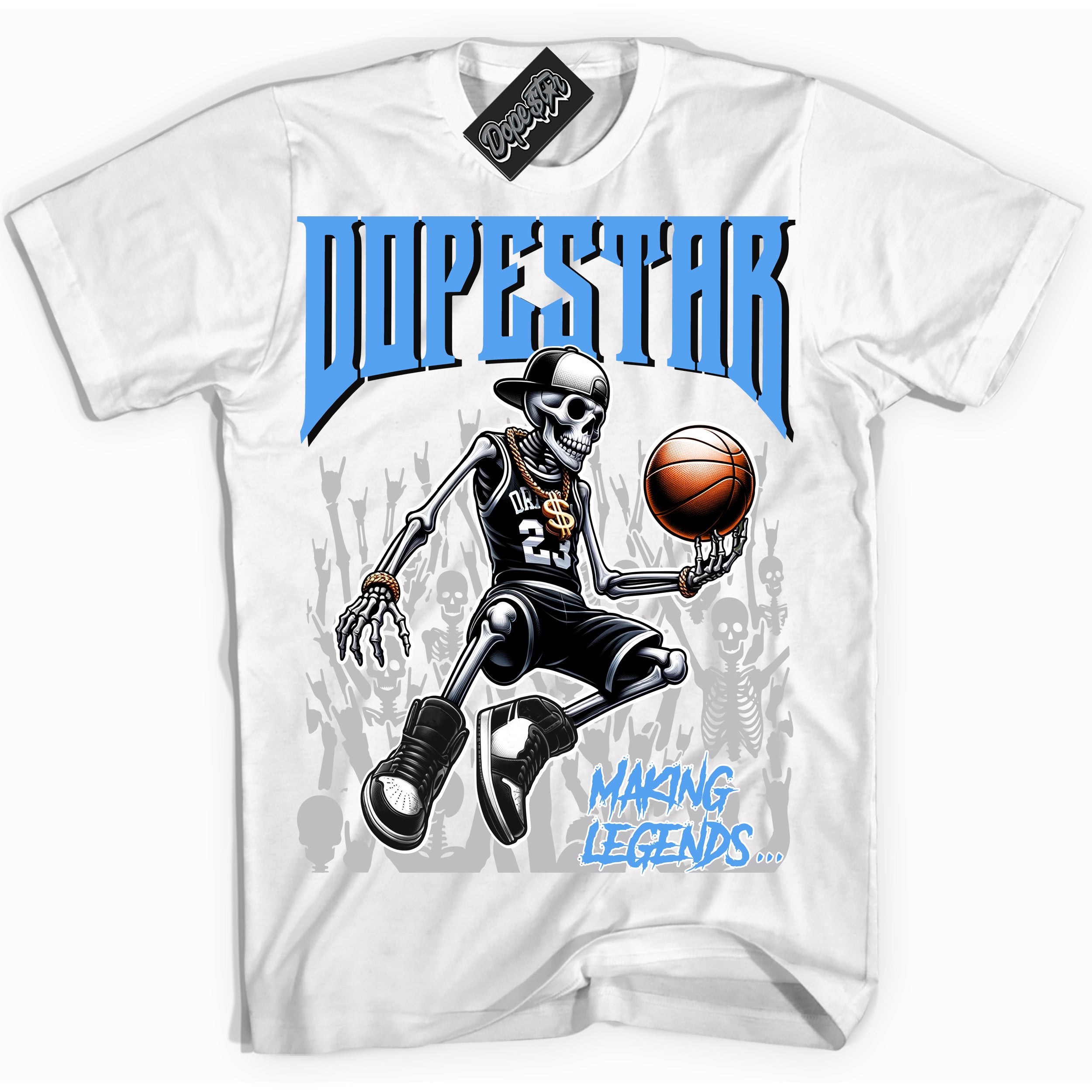 Cool White Shirt with “ Making Legends ” design that perfectly matches UNC University Blue 5s Sneakers.