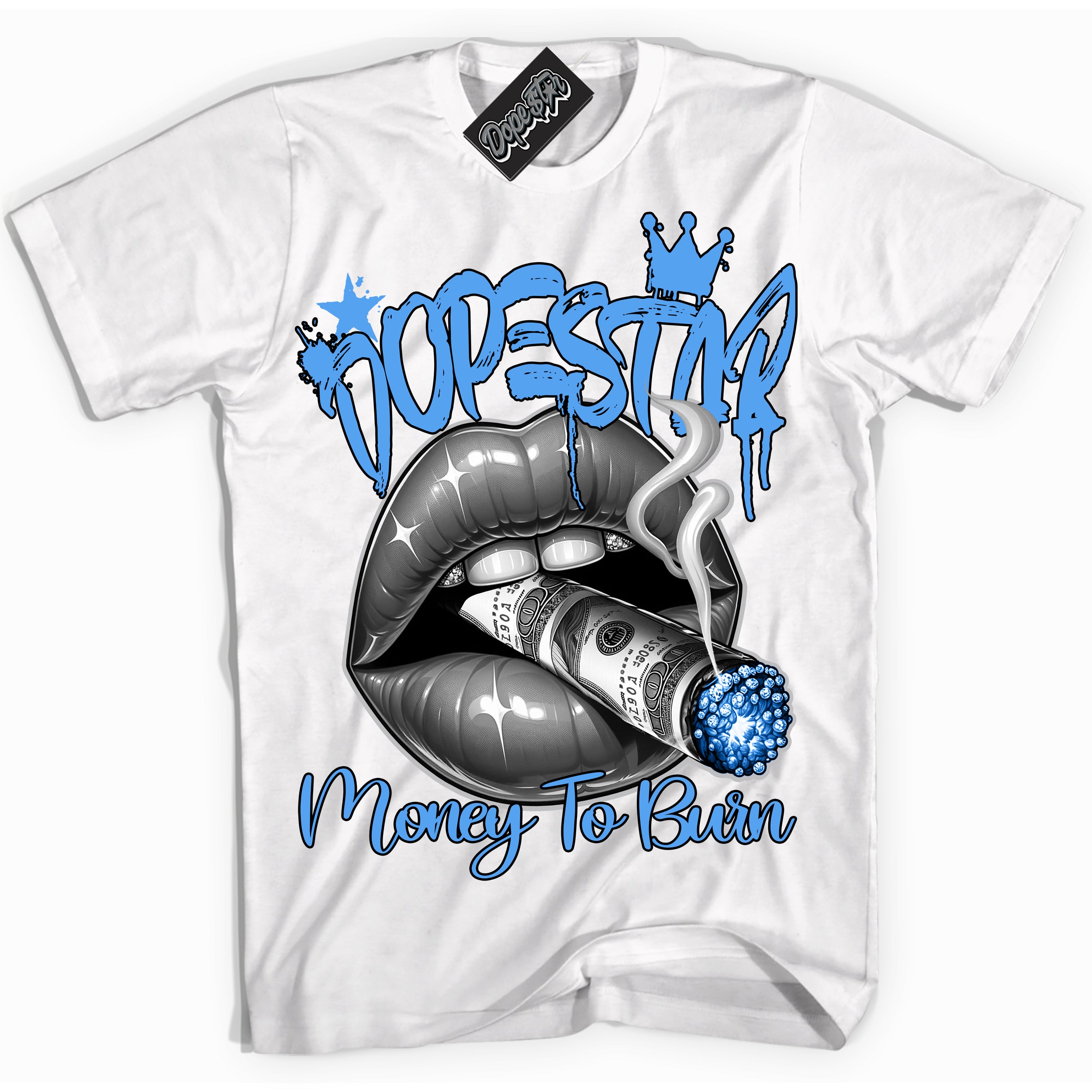 Cool White Shirt with “ Money To Burn” design that perfectly matches UNC University Blue 5S Sneakers.