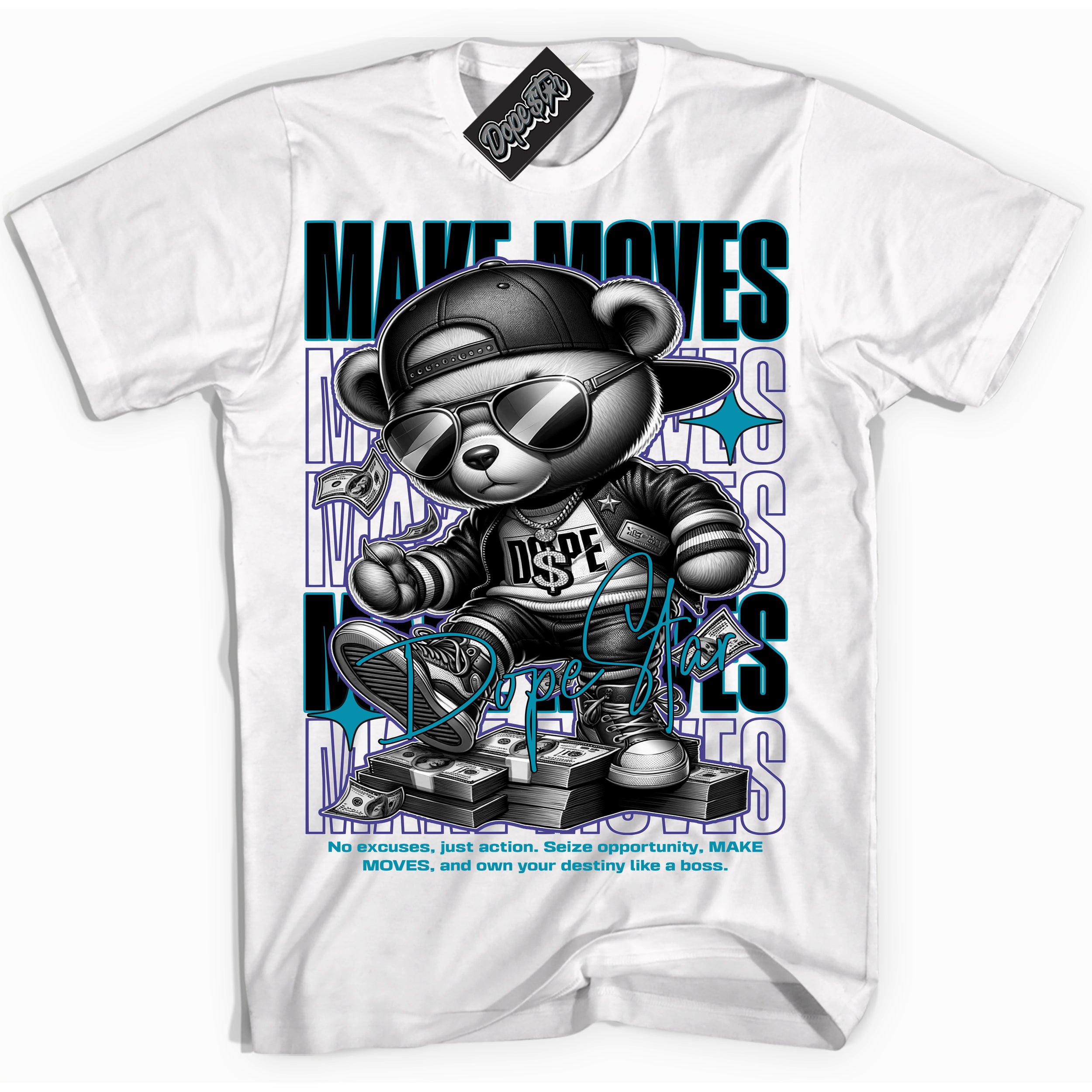 Cool White Shirt with “ Makin Moves” design that perfectly matches Aqua 6s Sneakers.