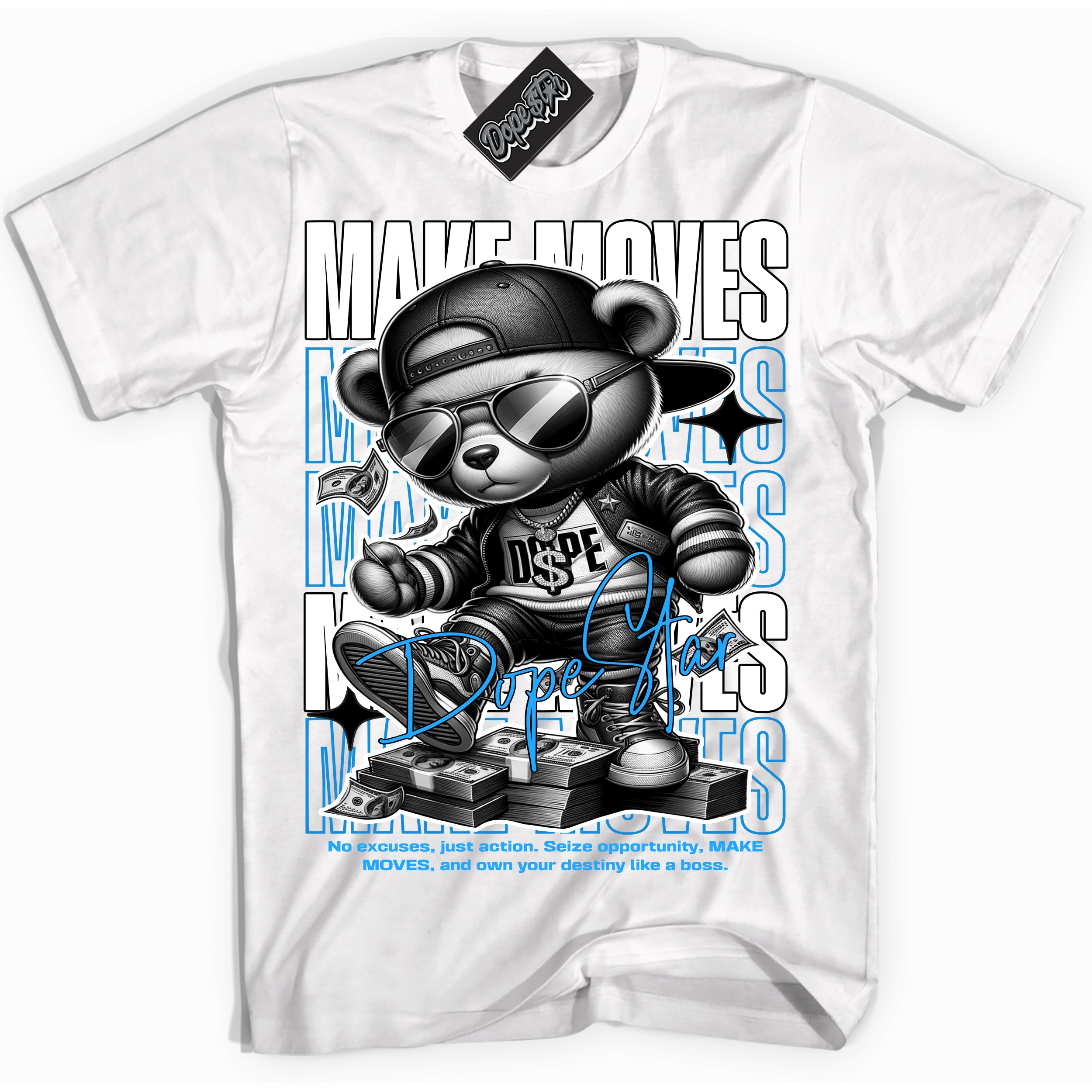 Cool White Shirt with “ Makin Moves” design that perfectly matches Powder Blue 9s Sneakers.