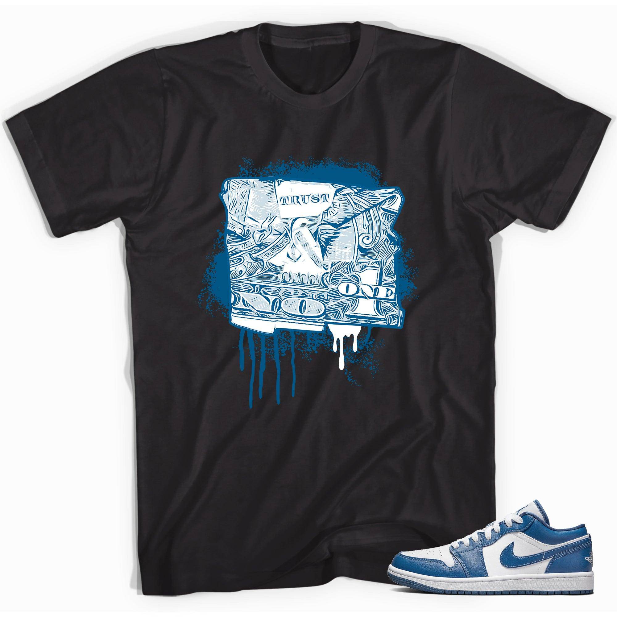 1 Low Marina Blue Shirt Trust No One Dollar - Sneaker Shirts Outlet