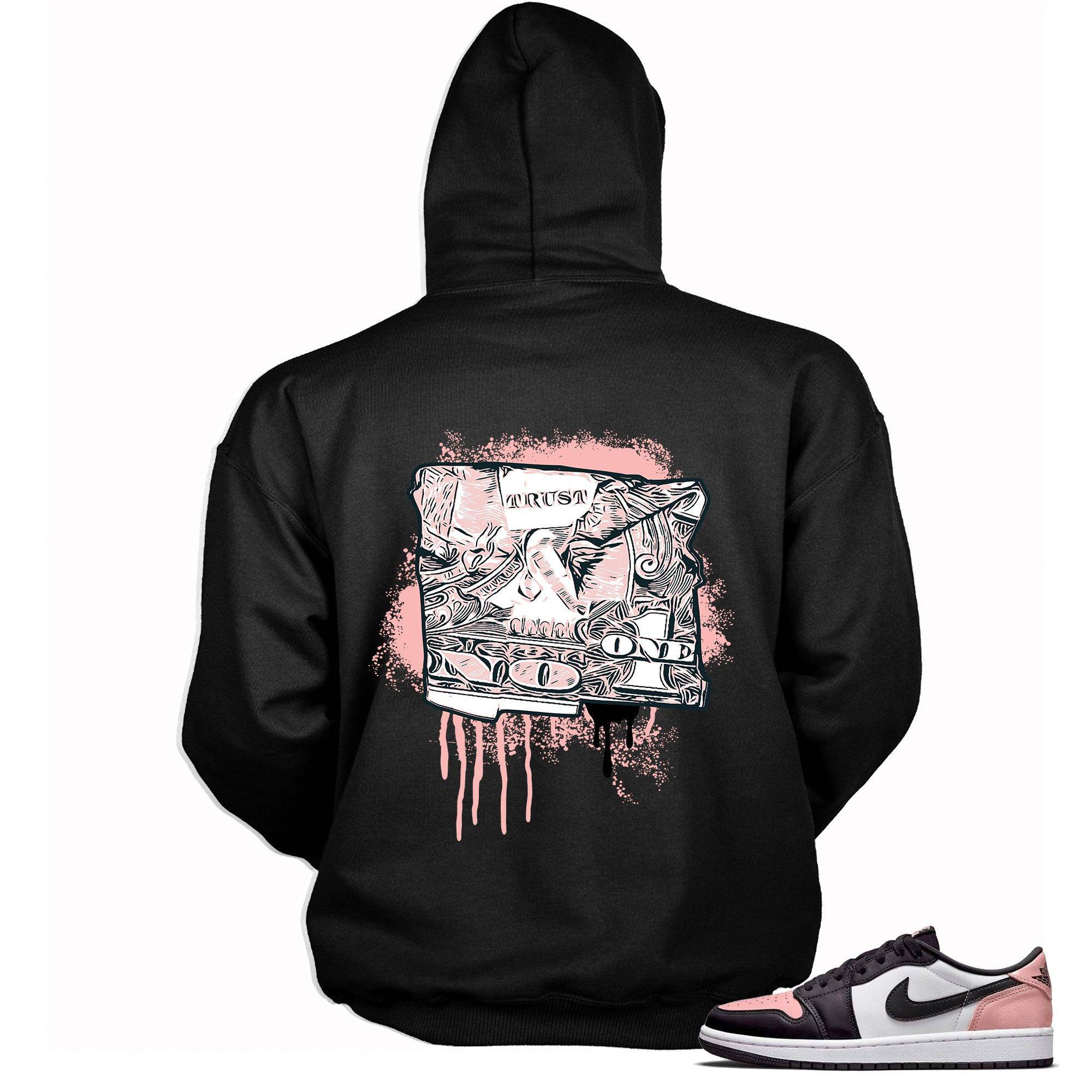 1s Bleached Coral Hoodie Trust No One Dollar - Sneaker Shirts Outlet