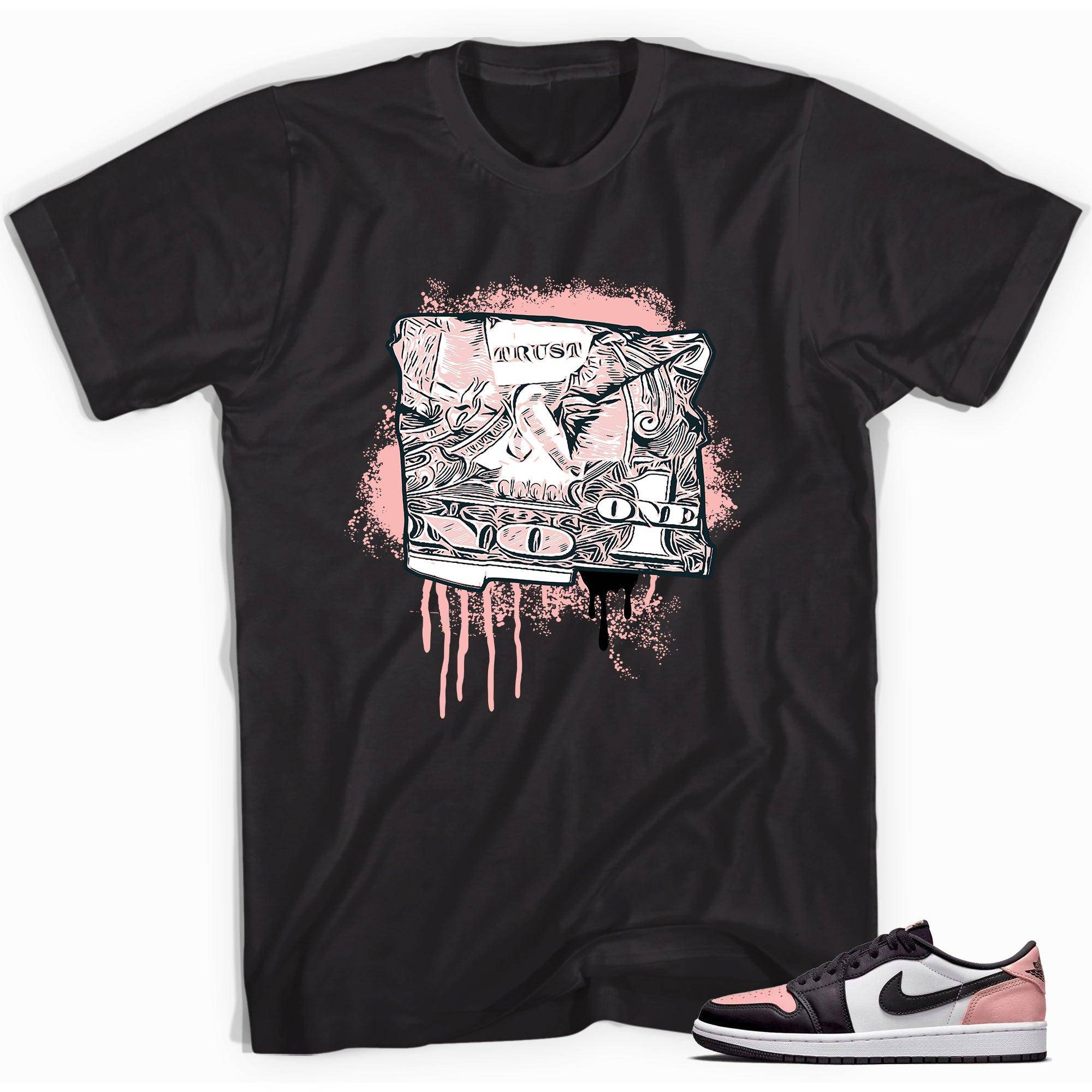 1s Bleached Coral Shirt Trust No One Dollar - Sneaker Shirts Outlet