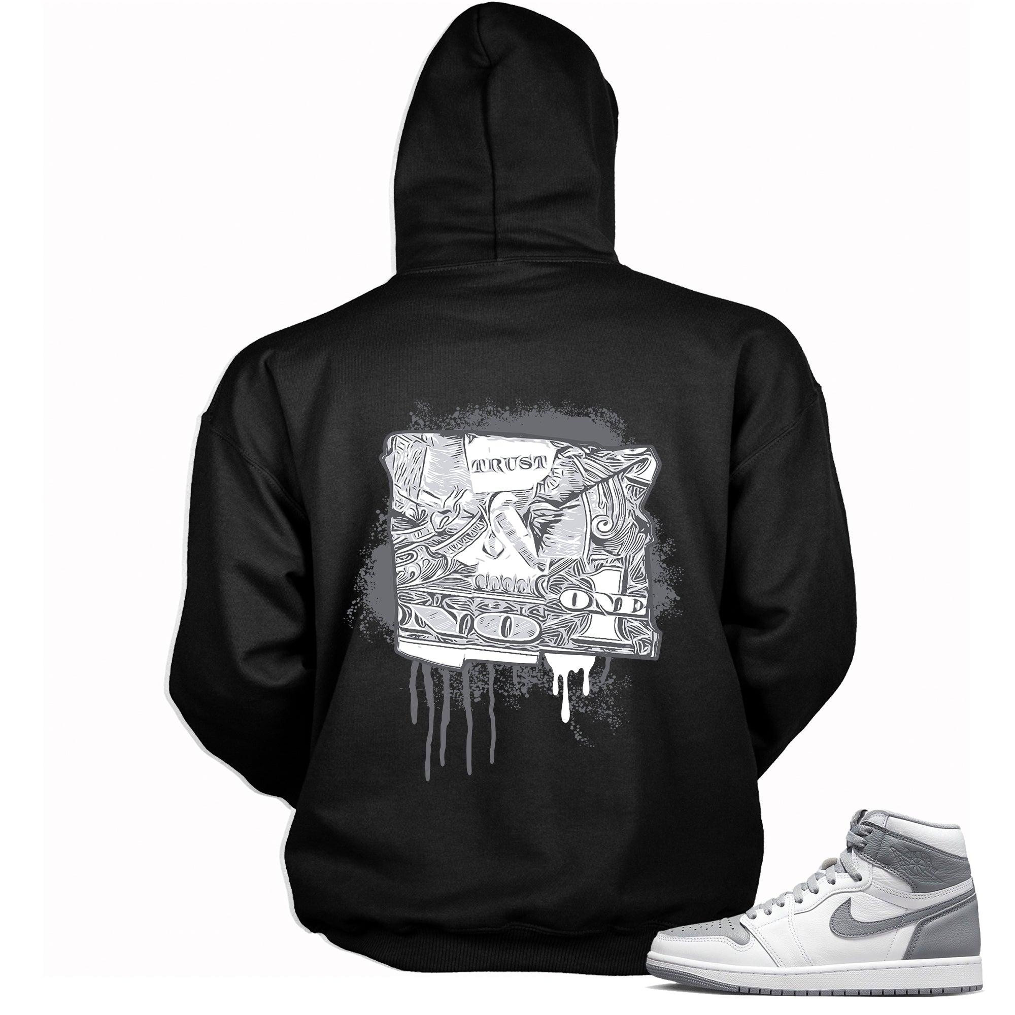 High Stealth 1s DopeStar Hoodie Trust No One Dollar - Sneaker Shirts Outlet