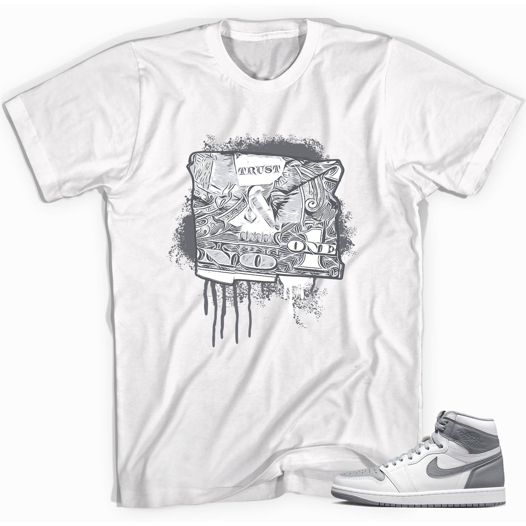 High Stealth 1s DopeStar Shirt Trust No One Dollar - Sneaker Shirts Outlet