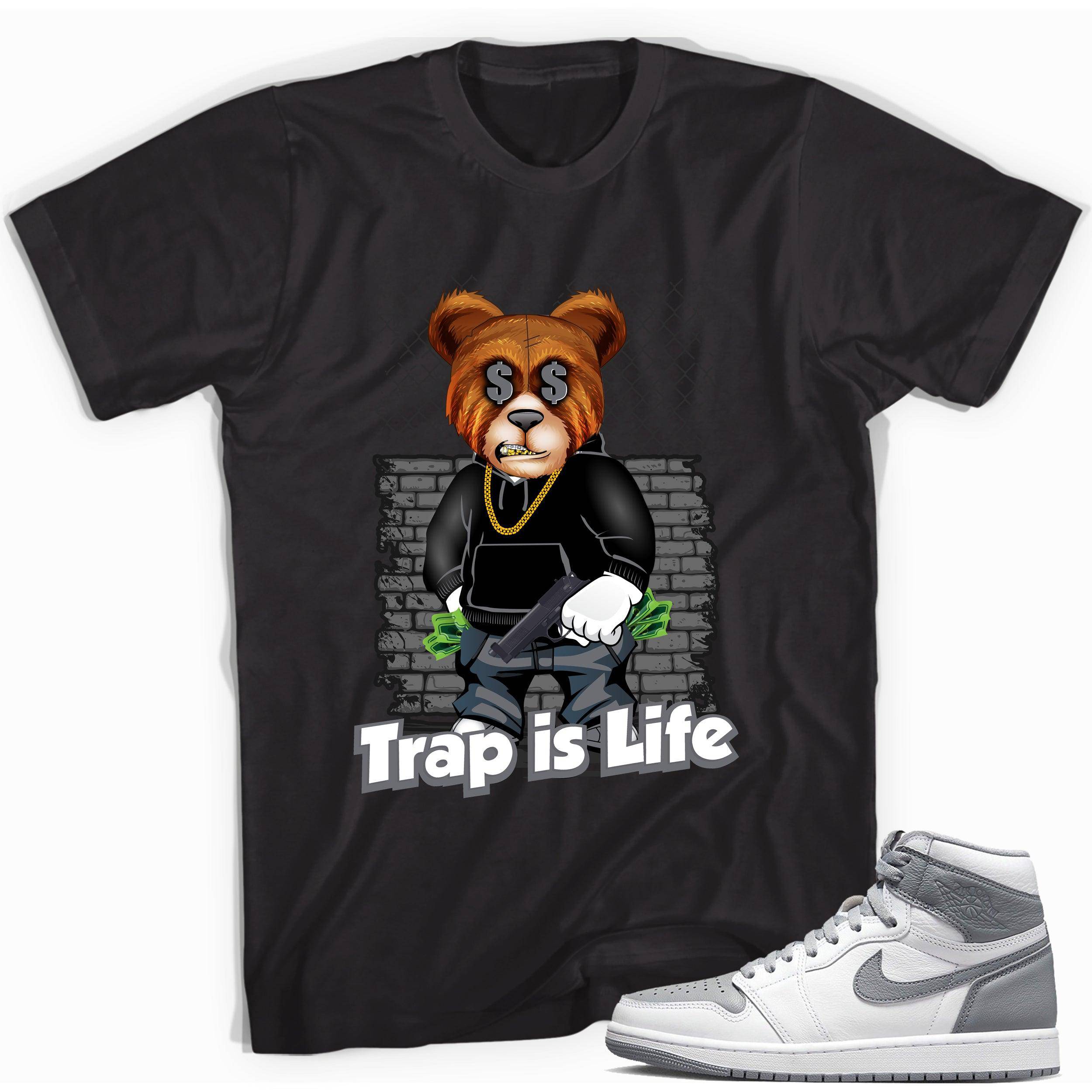 High Stealth 1s DopeStar Shirt Trap is Life - Sneaker Shirts Outlet