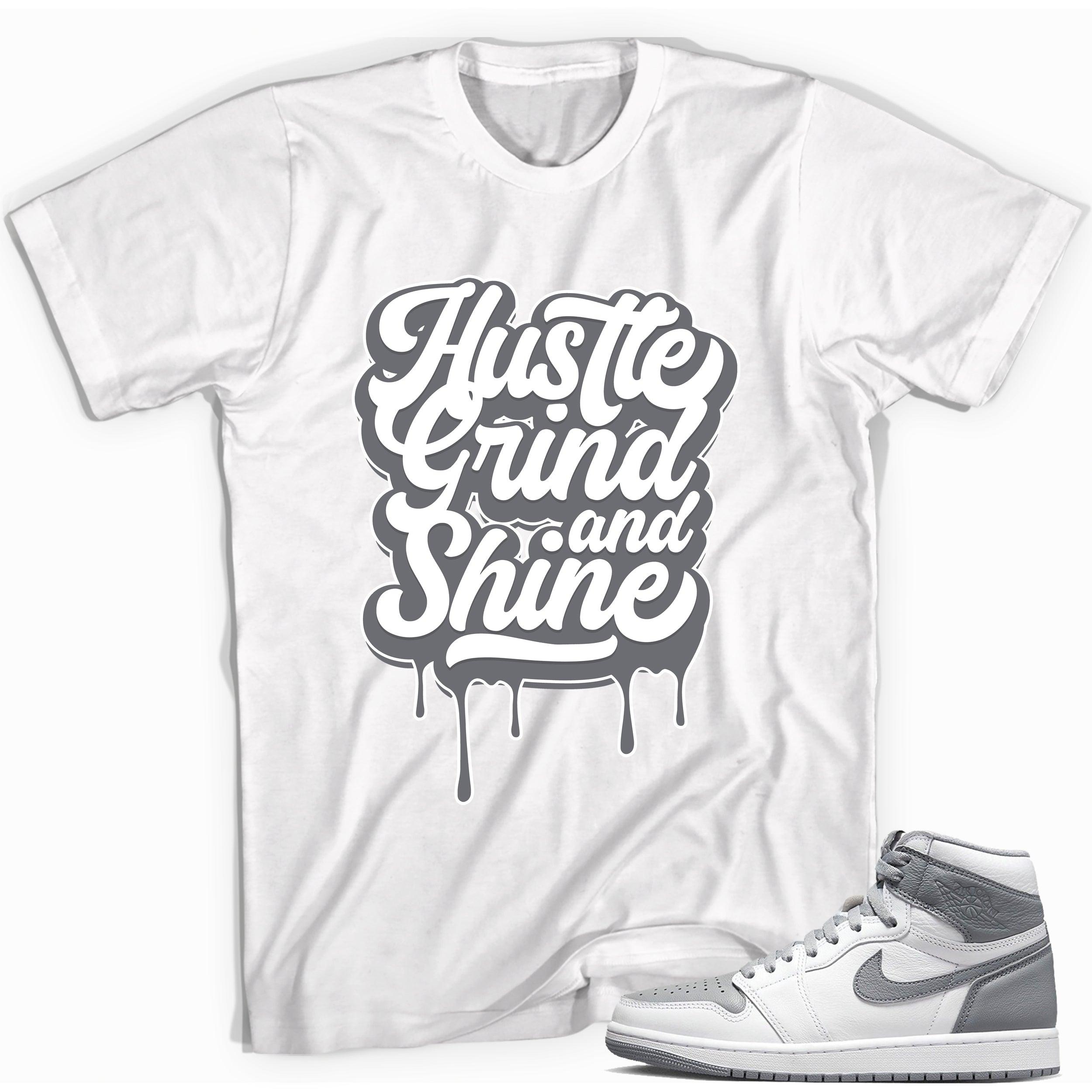 High Stealth 1s DopeStar Shirt Hustle Grind and Shine - Sneaker Shirts Outlet