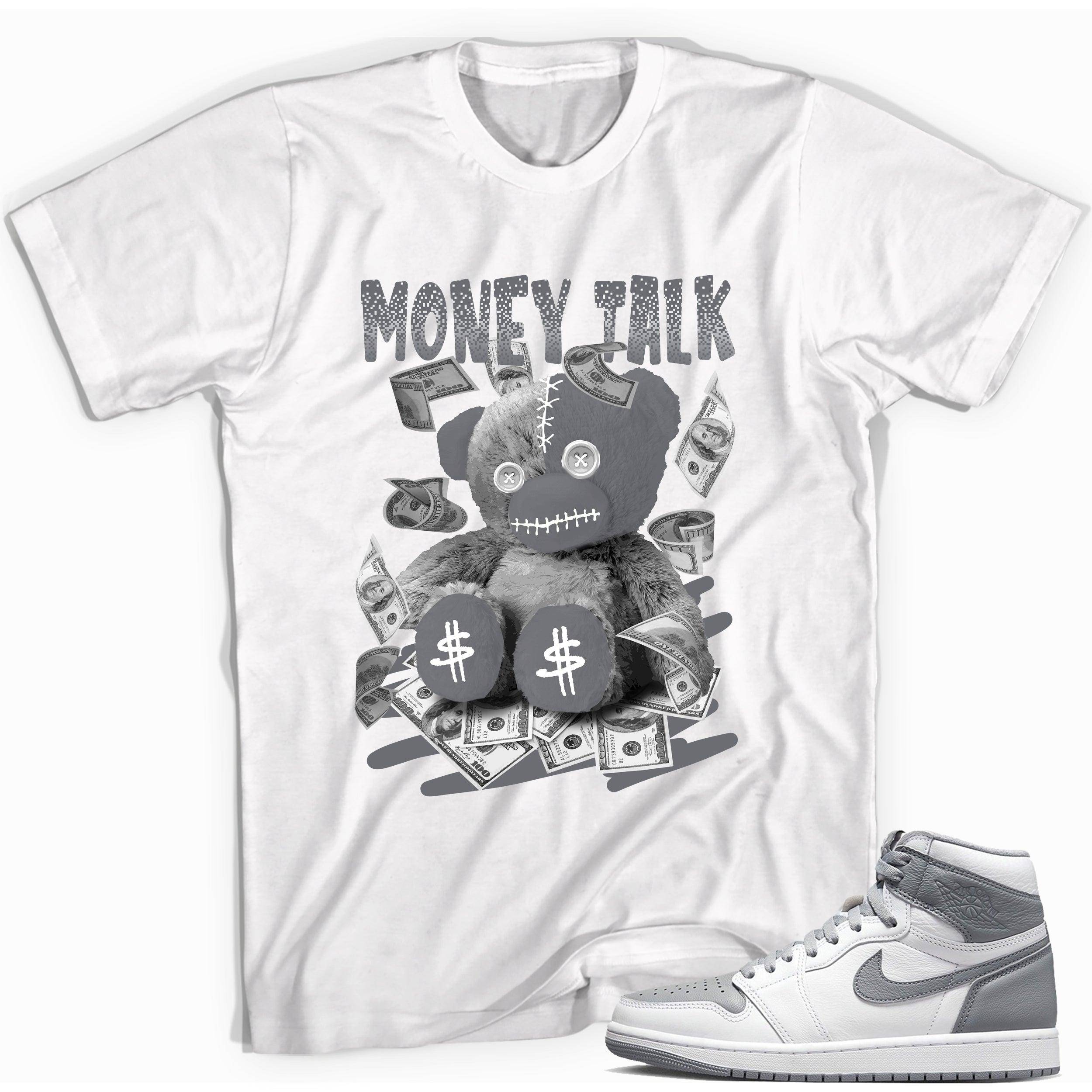 High Stealth 1s DopeStar Shirt Money Talk Bear - Sneaker Shirts Outlet