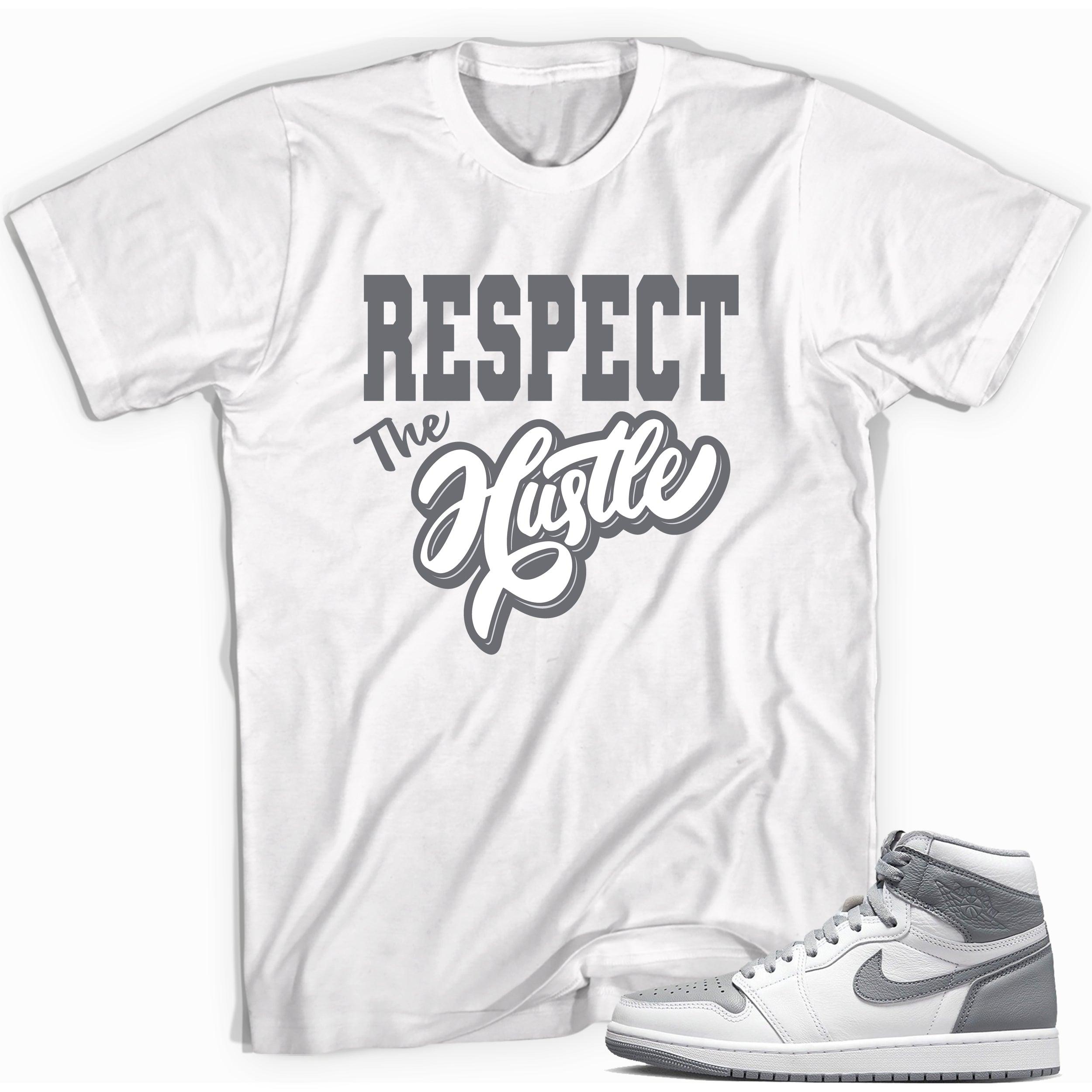 High Stealth 1s DopeStar Shirt Respect the Hustle - Sneaker Shirts Outlet