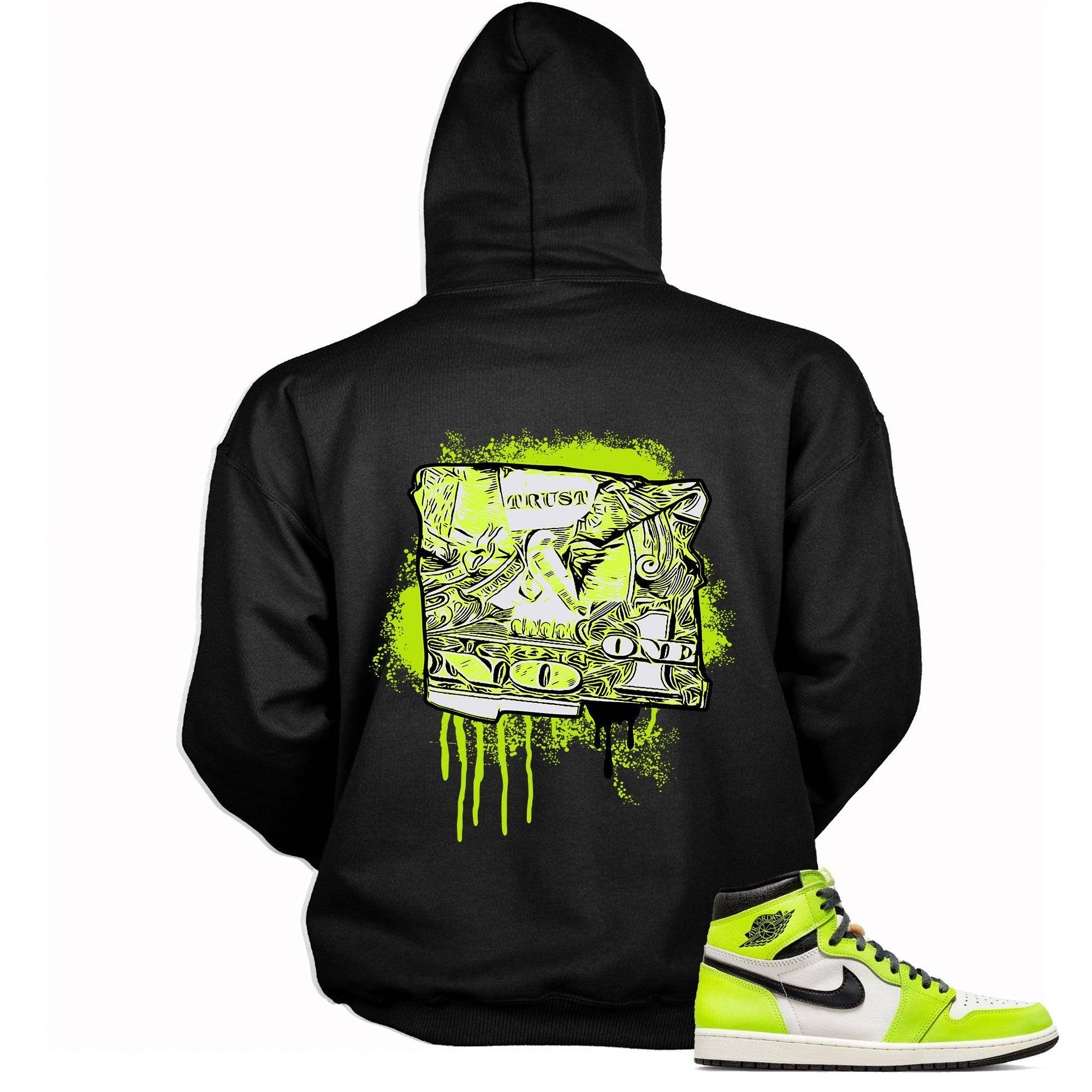 1s High Visionaire Hoodie Trust No One Dollar - Sneaker Shirts Outlet