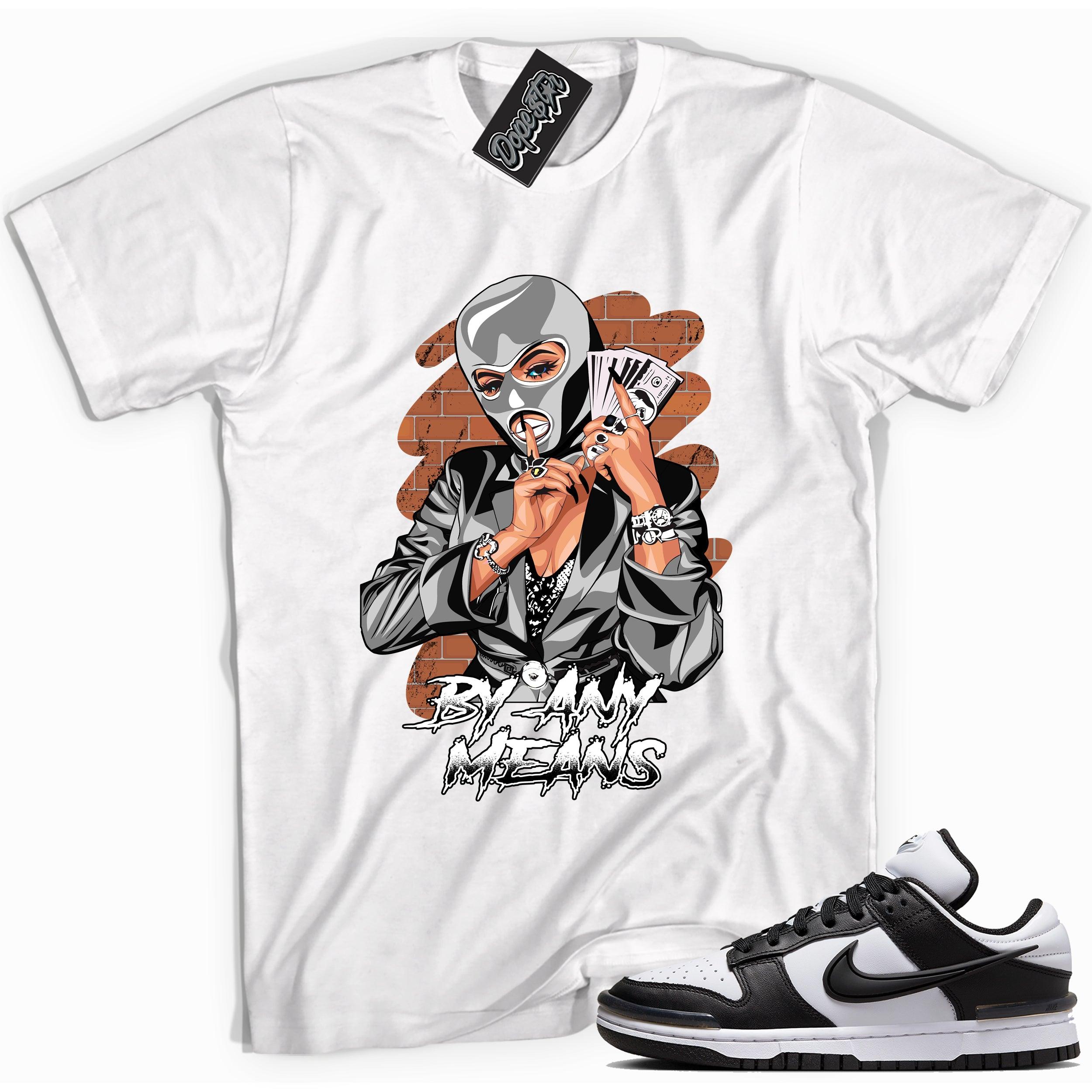 Cool white graphic tee with 'by any means' print, that perfectly matches Nike Dunk Low Twist Panda sneakers.
