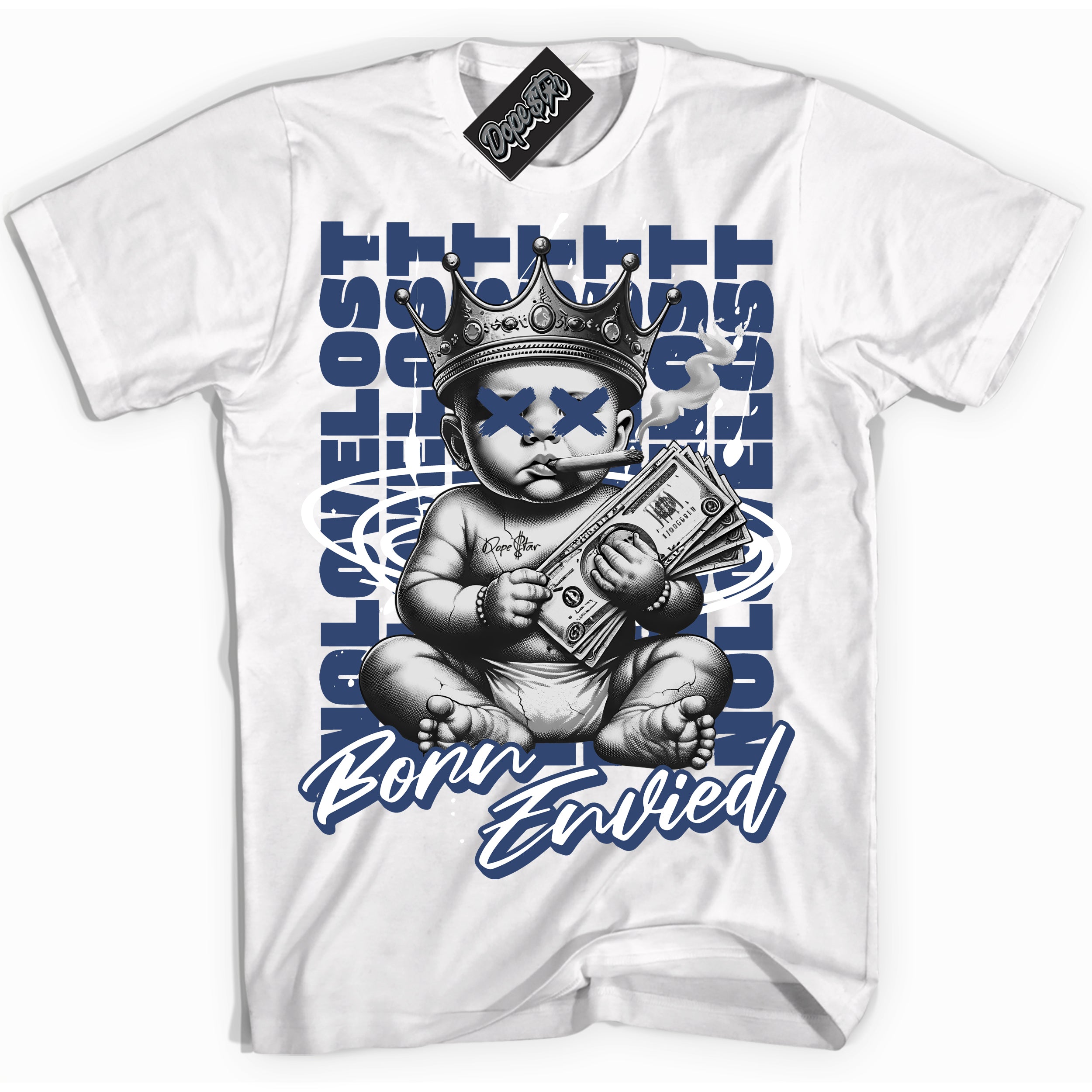 Cool White Shirt with “Born Envied” design that perfectly matches the Diffused Blue 11s Sneakers.