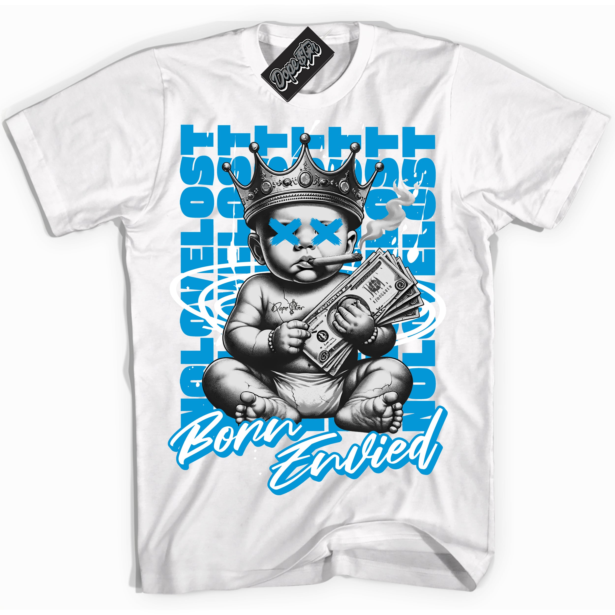 Cool White Shirt with “Born Envied” design that perfectly matches the University Blue 17s Sneakers.