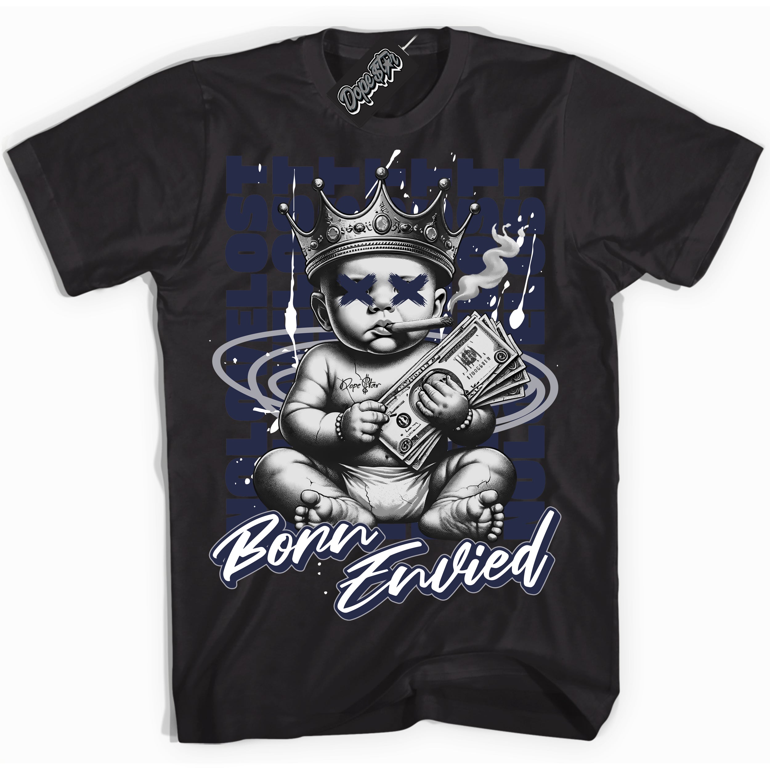 Cool Black Shirt with “Born Envied” design that perfectly matches the Wolf Grey Midnight Navy 1s Sneakers.