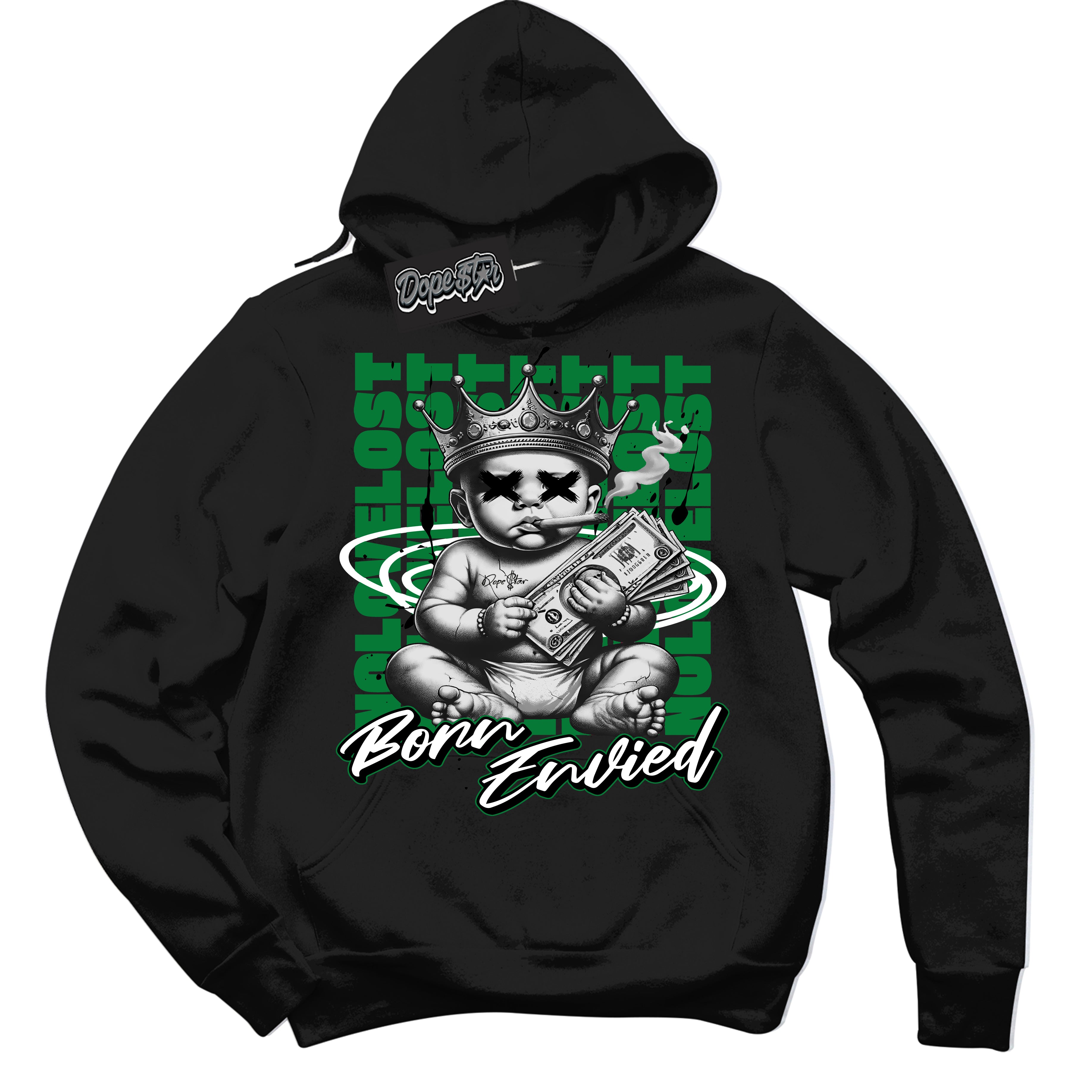 Cool Black Hoodie with “Born Envied” design that Perfectly Matches Lucky Green 5s Sneakers.