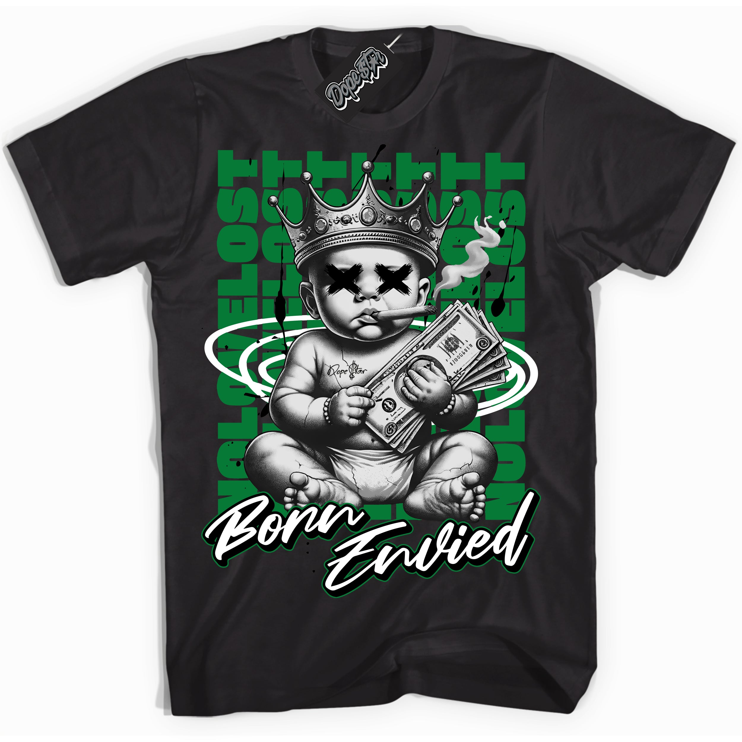 Cool Black Shirt with “Born Envied” design that perfectly matches the Lucky Green 5s Sneakers.