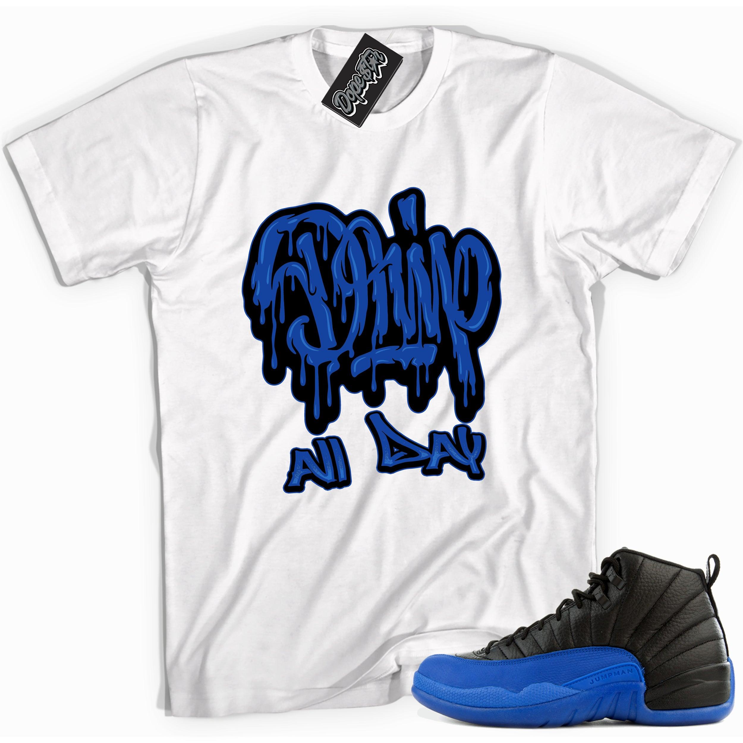 Cool white graphic tee with 'drip all day' print, that perfectly matches  Air Jordan 12 Retro Black Game Royal sneakers.
