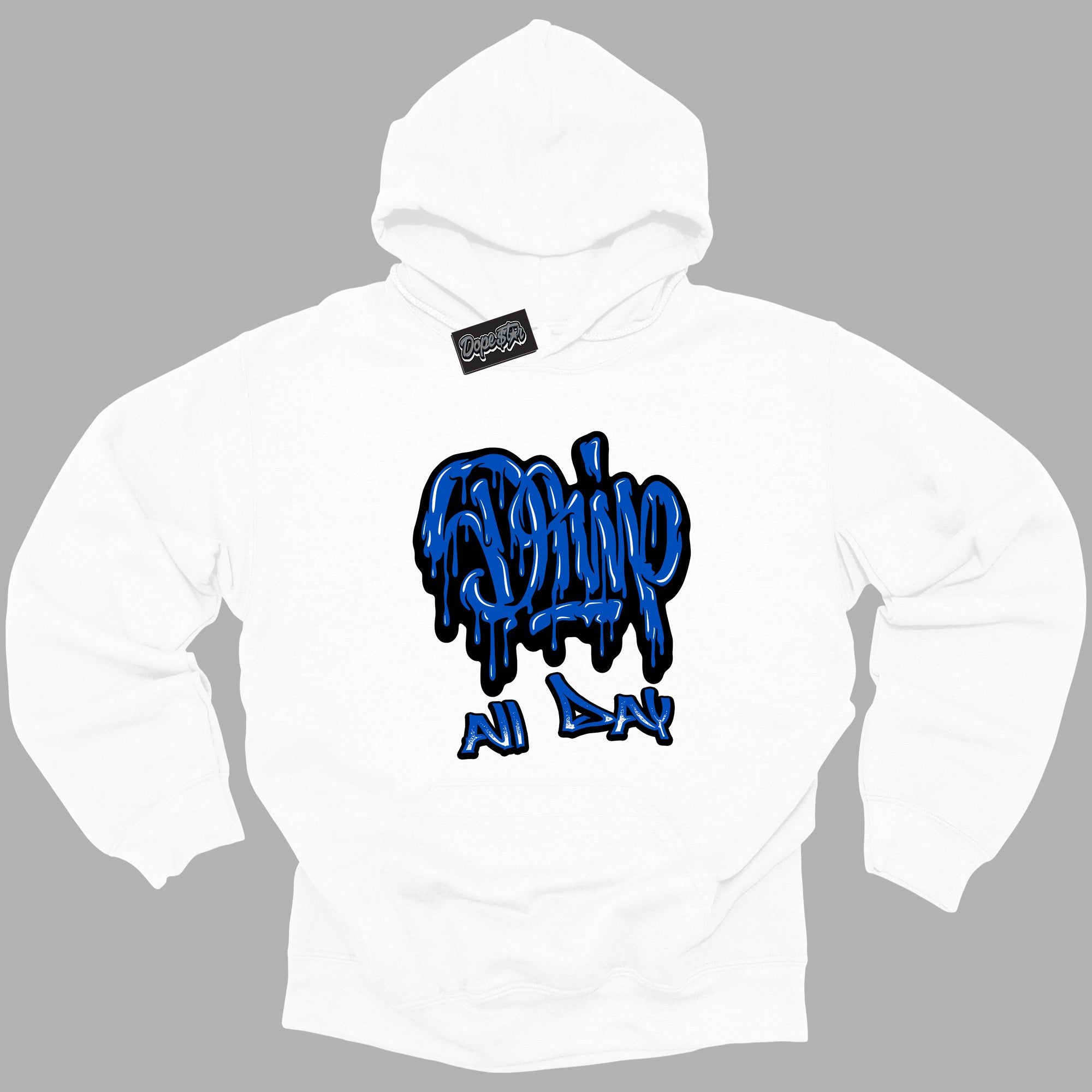 Cool White Hoodie with “ Drip All Day ”  design that Perfectly Matches Royal Reimagined 1s Sneakers.