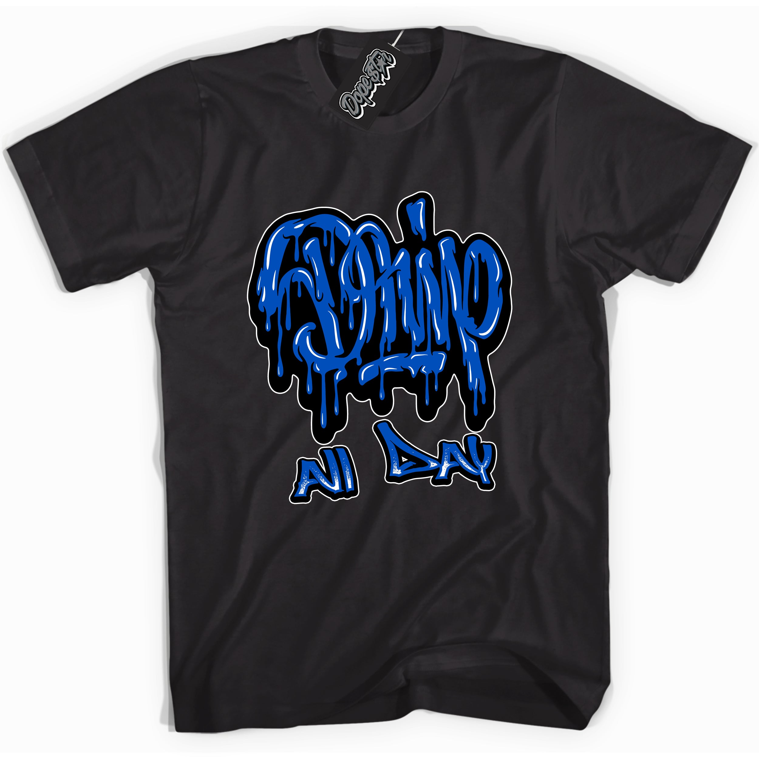 Cool Black graphic tee with "Drip All Day" design, that perfectly matches Royal Reimagined 1s sneakers 