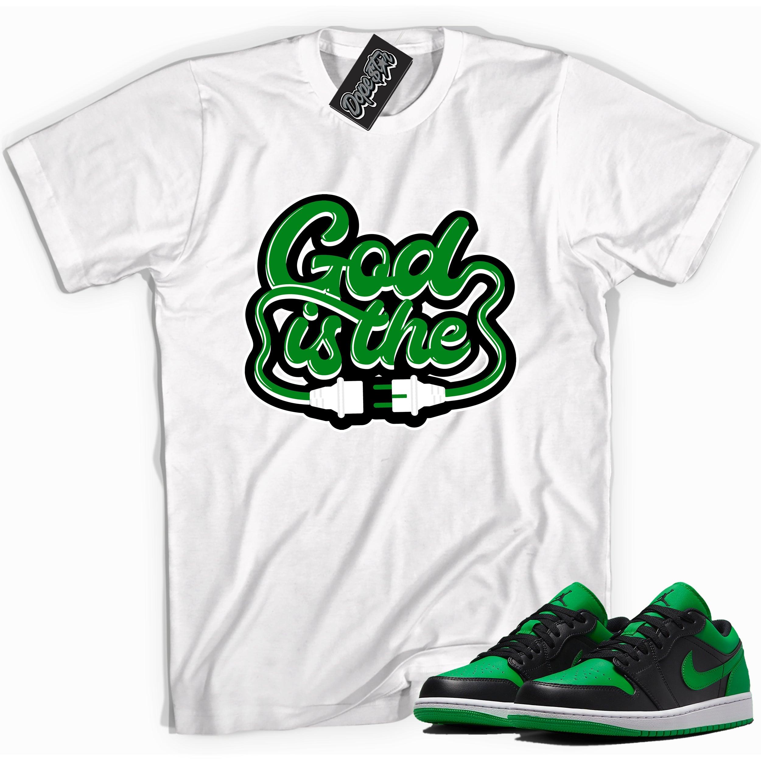Cool white graphic tee with 'God Is The Plug' print, that perfectly matches Air Jordan 1 Low Lucky Green sneakers
