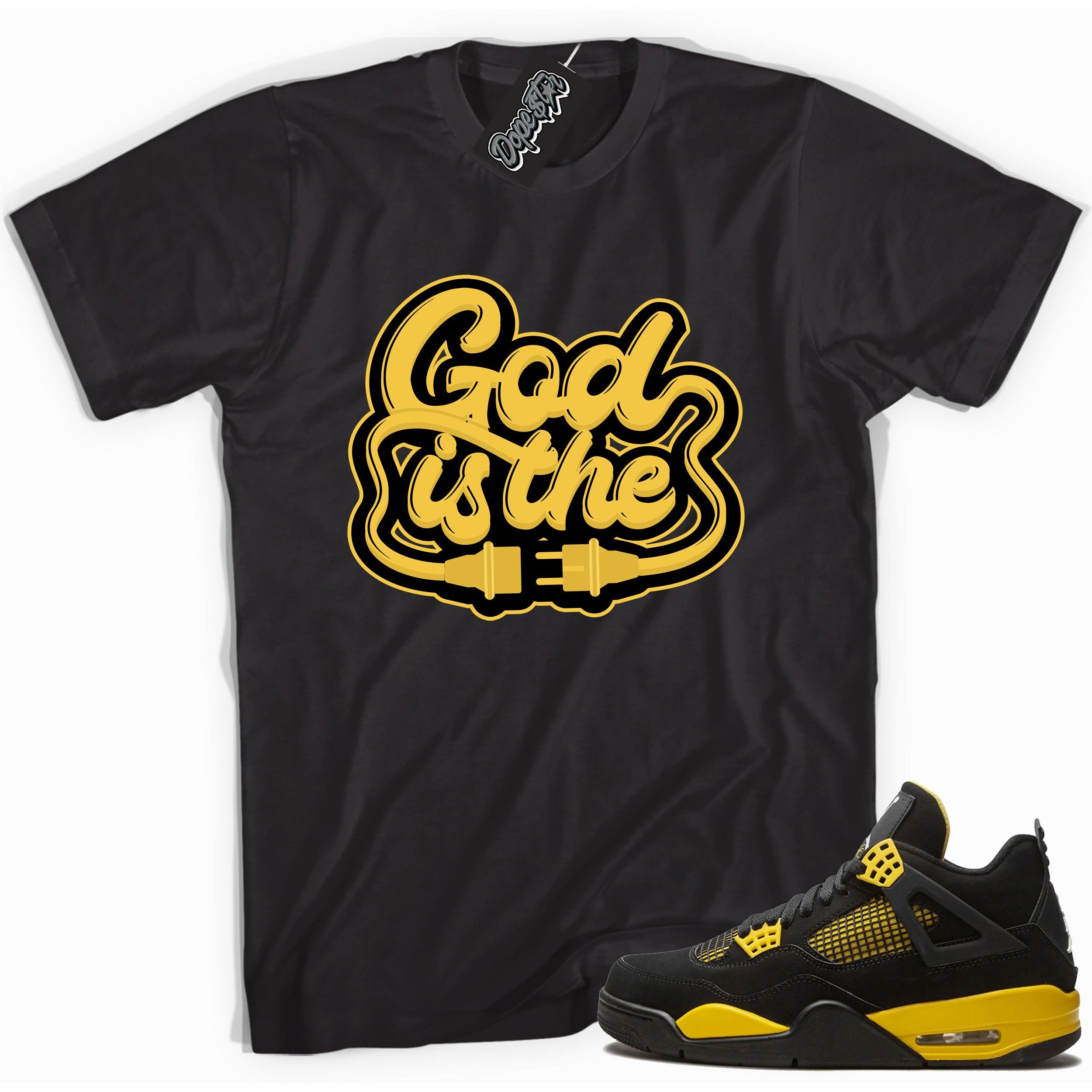 Cool black graphic tee with 'god is the plug' print, that perfectly matches  Air Jordan 4 Thunder sneakers