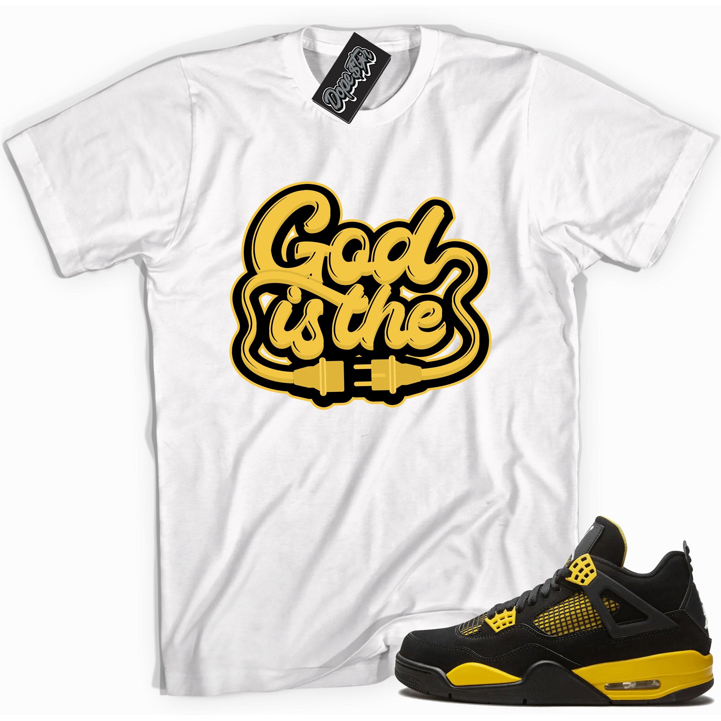 Cool white graphic tee with 'god is the plug' print, that perfectly matches Air Jordan 4 Thunder sneakers