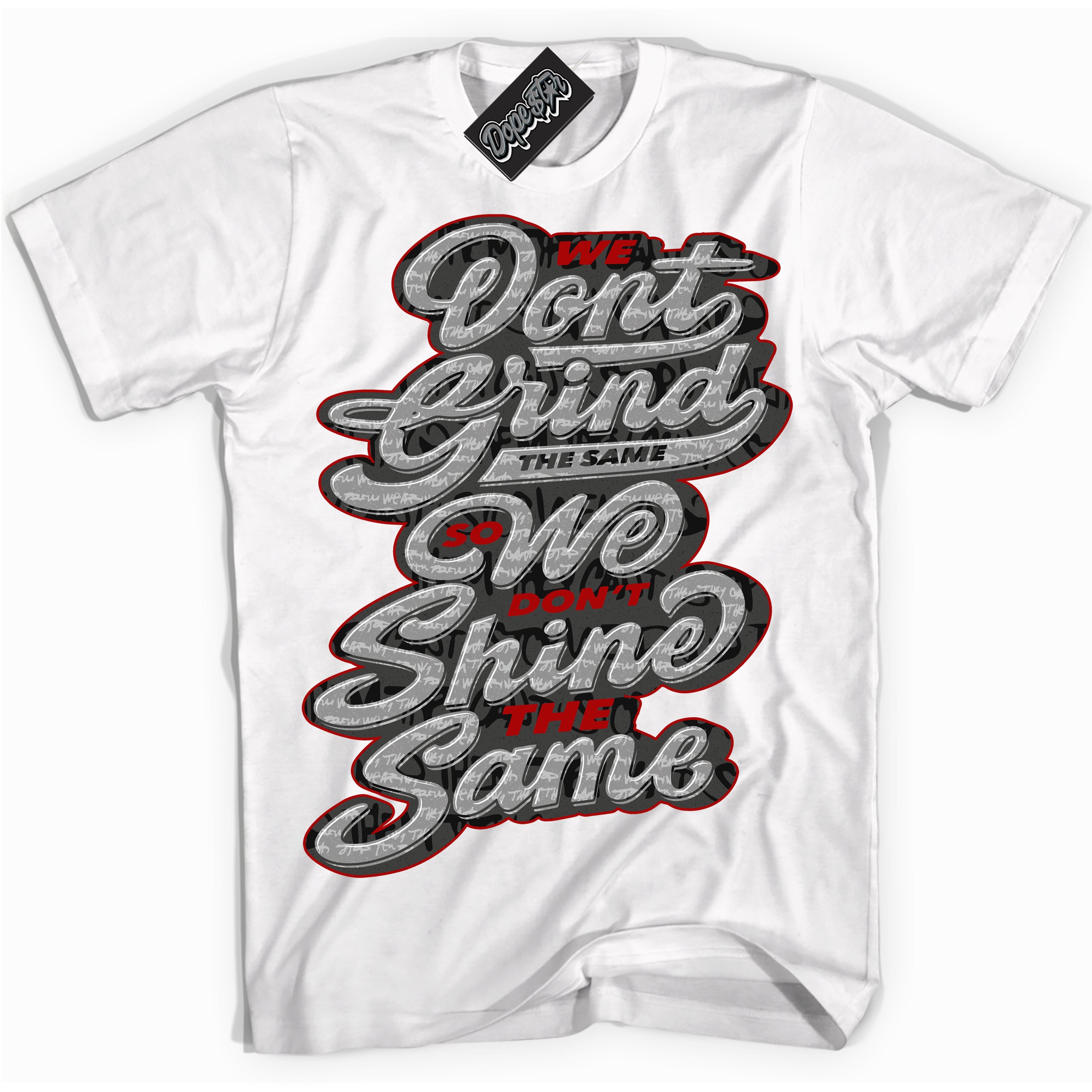 Cool White Shirt with “ Grind Shine ” design that perfectly matches Rebellionaire 1s Sneakers.