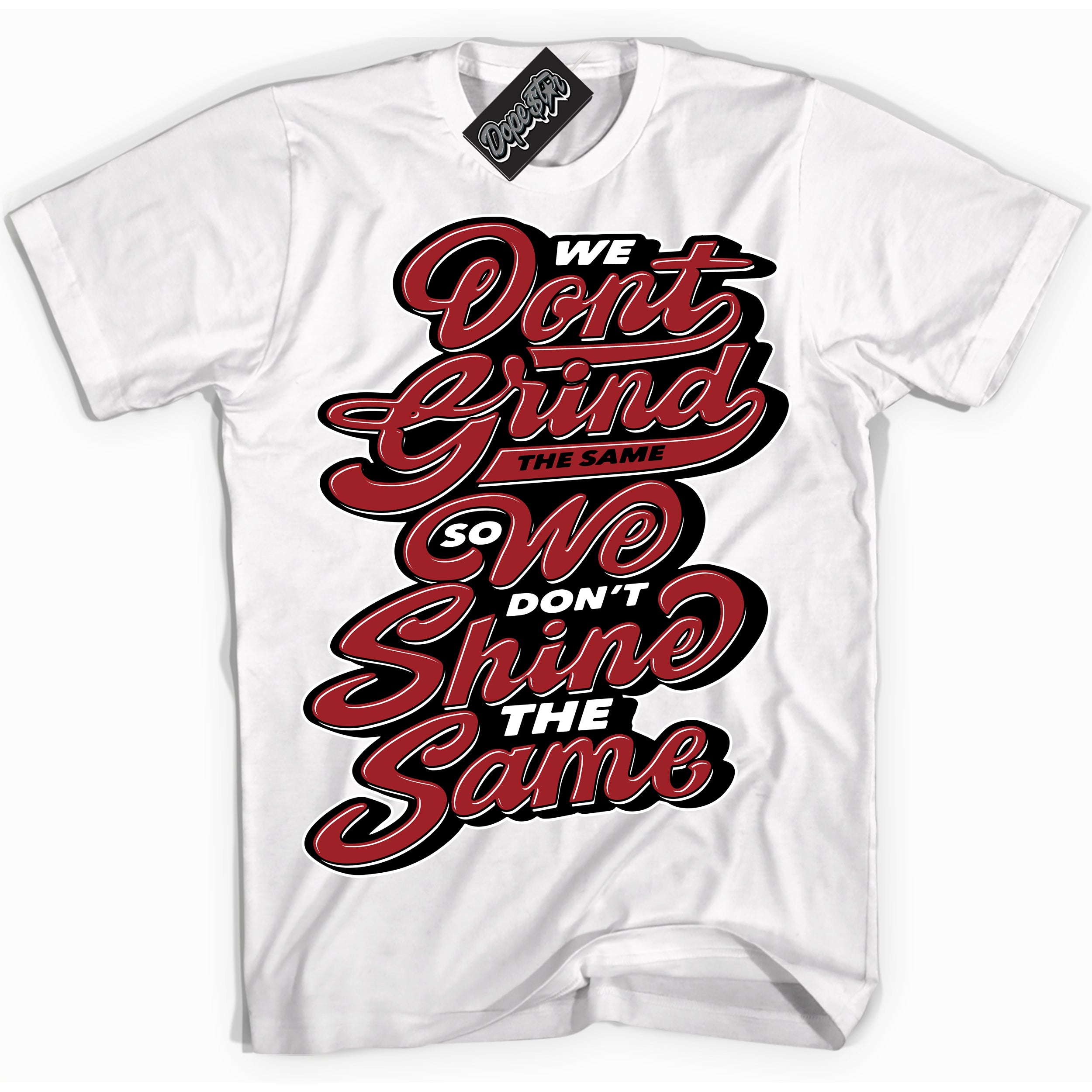 Cool White graphic tee with “ Grind Shine ” print, that perfectly matches Lost And Found 1s sneakers 