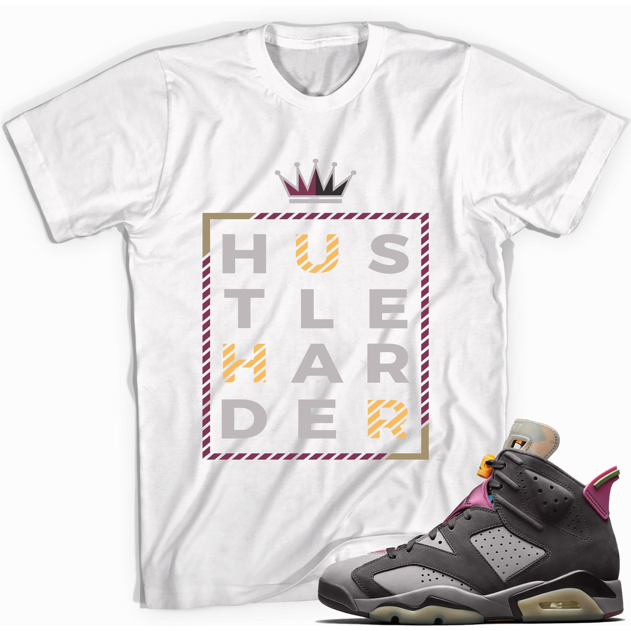 6s Bordeaux Shirt Hustle Harder