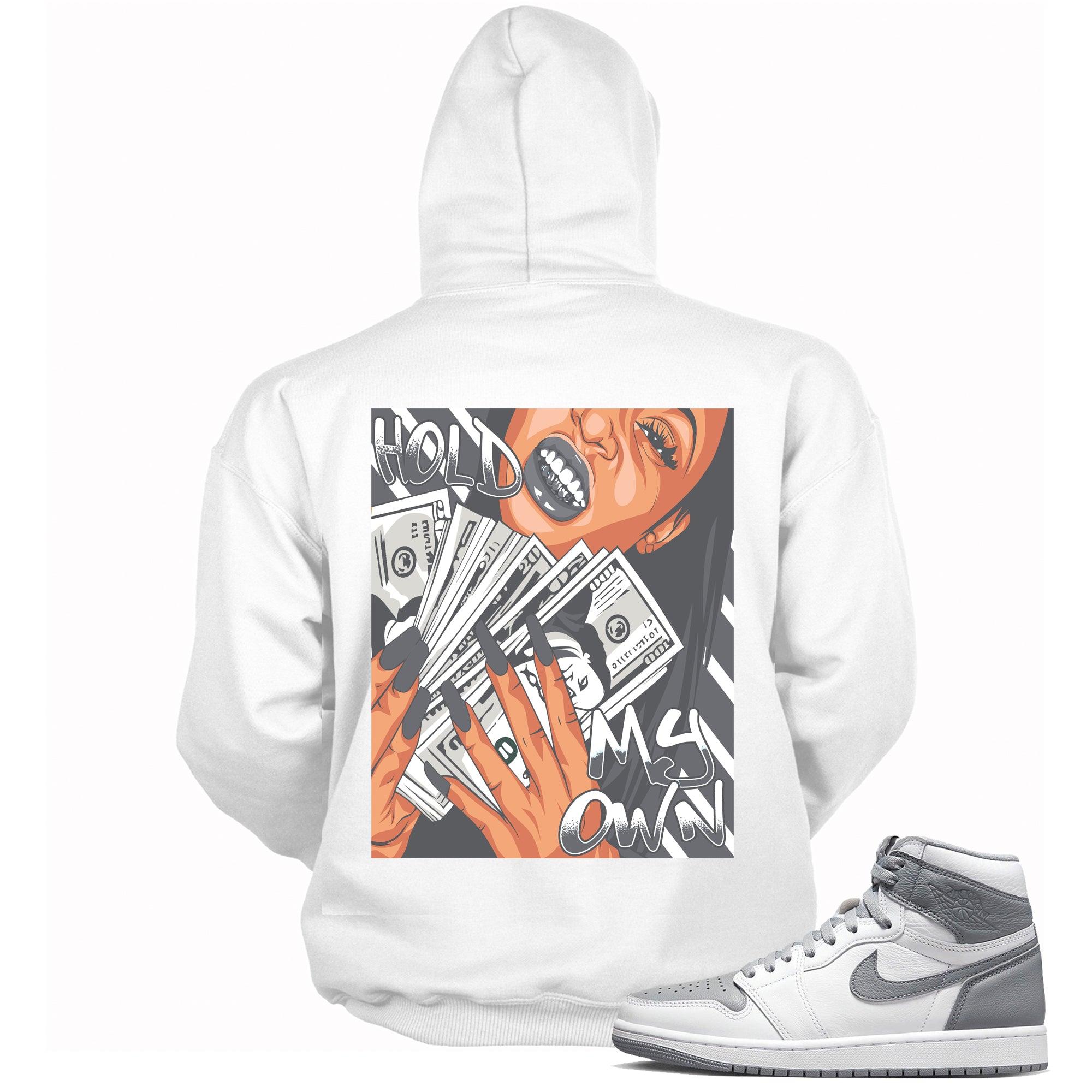 High Stealth 1s DopeStar Hoodie Hold My Own - Sneaker Shirts Outlet