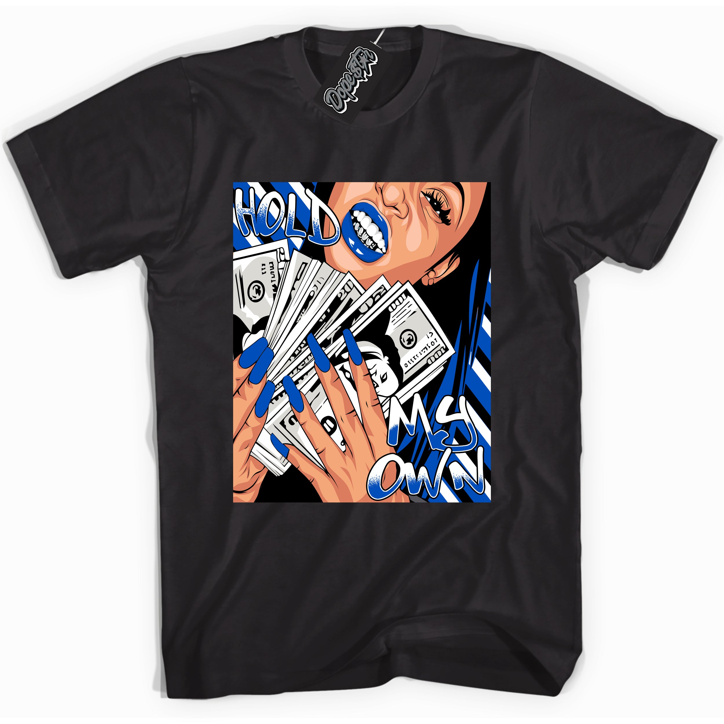 Cool Black graphic tee with "Hold My Own" design, that perfectly matches Royal Reimagined 1s sneakers 