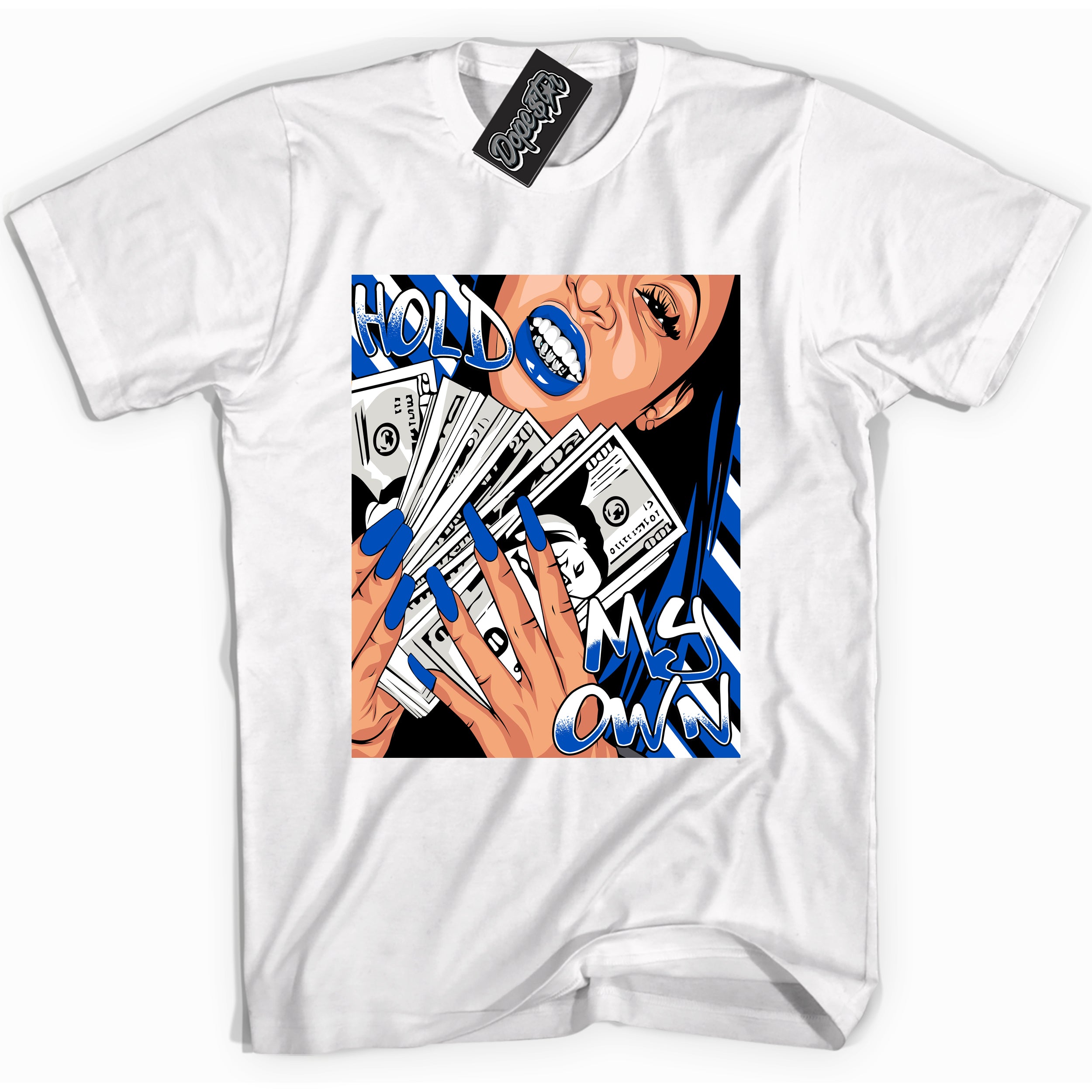 Cool White graphic tee with "Hold My Own" design, that perfectly matches Royal Reimagined 1s sneakers 