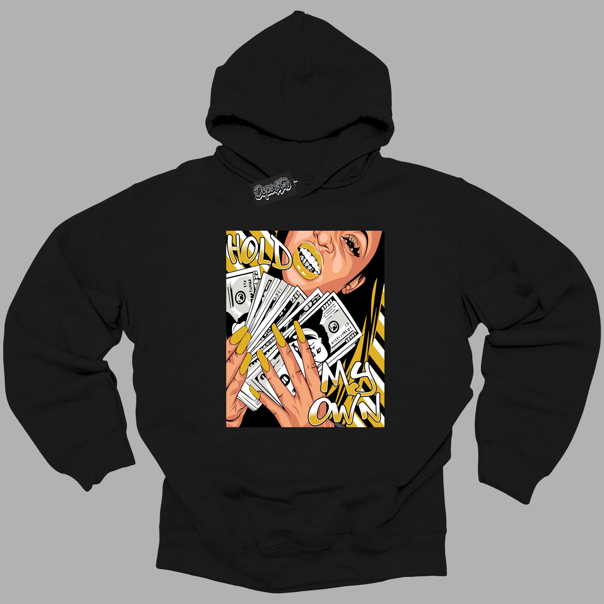 Cool Black Hoodie with “ Hold My Own ”  design that Perfectly Matches Yellow Ochre 6s Sneakers.